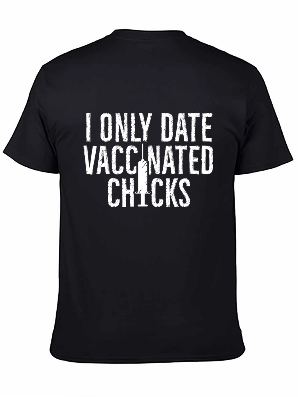 Vaccinated Chicks Graphic T-Shirt