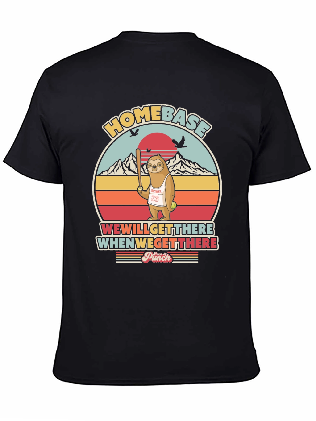 Homebase Sloth Graphic Tee -  We Will Get There T-Shirt