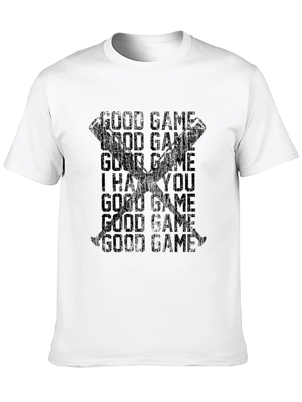 Good Game I Hate You T-Shirt - Gamer Tee
