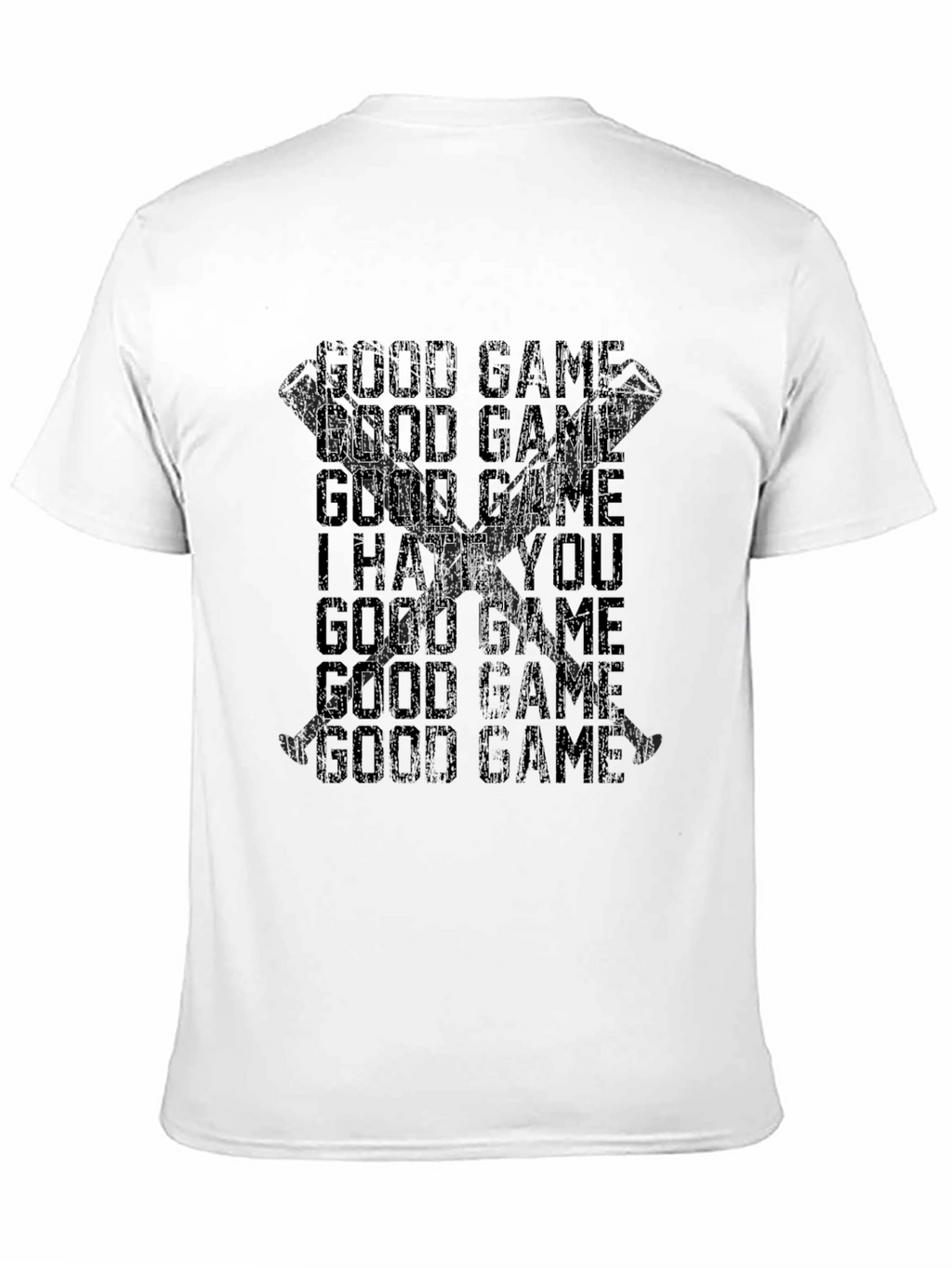 Good Game I Hate You T-Shirt - Gamer Tee