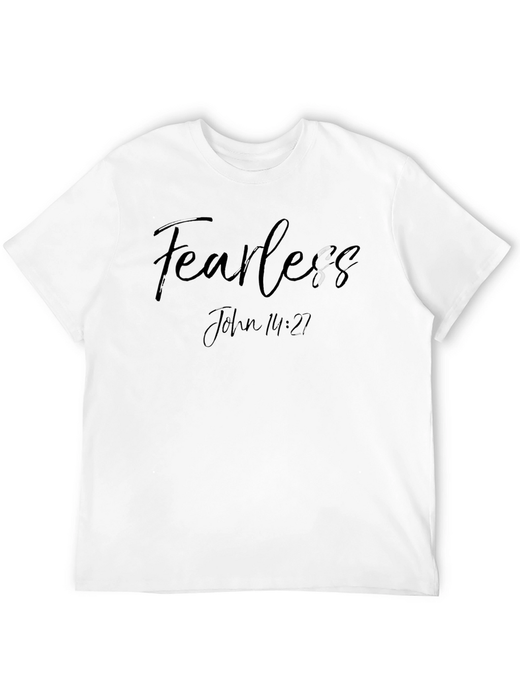 Fearless John 14:27 Graphic T-Shirt