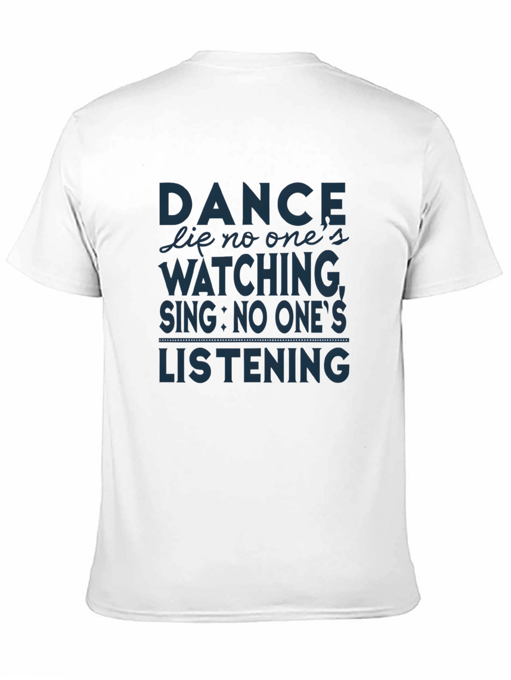 Dance Like No Ones Watching Graphic T-Shirt
