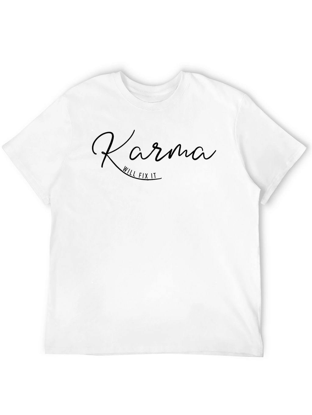 Karma Will Fix It Black T-Shirt