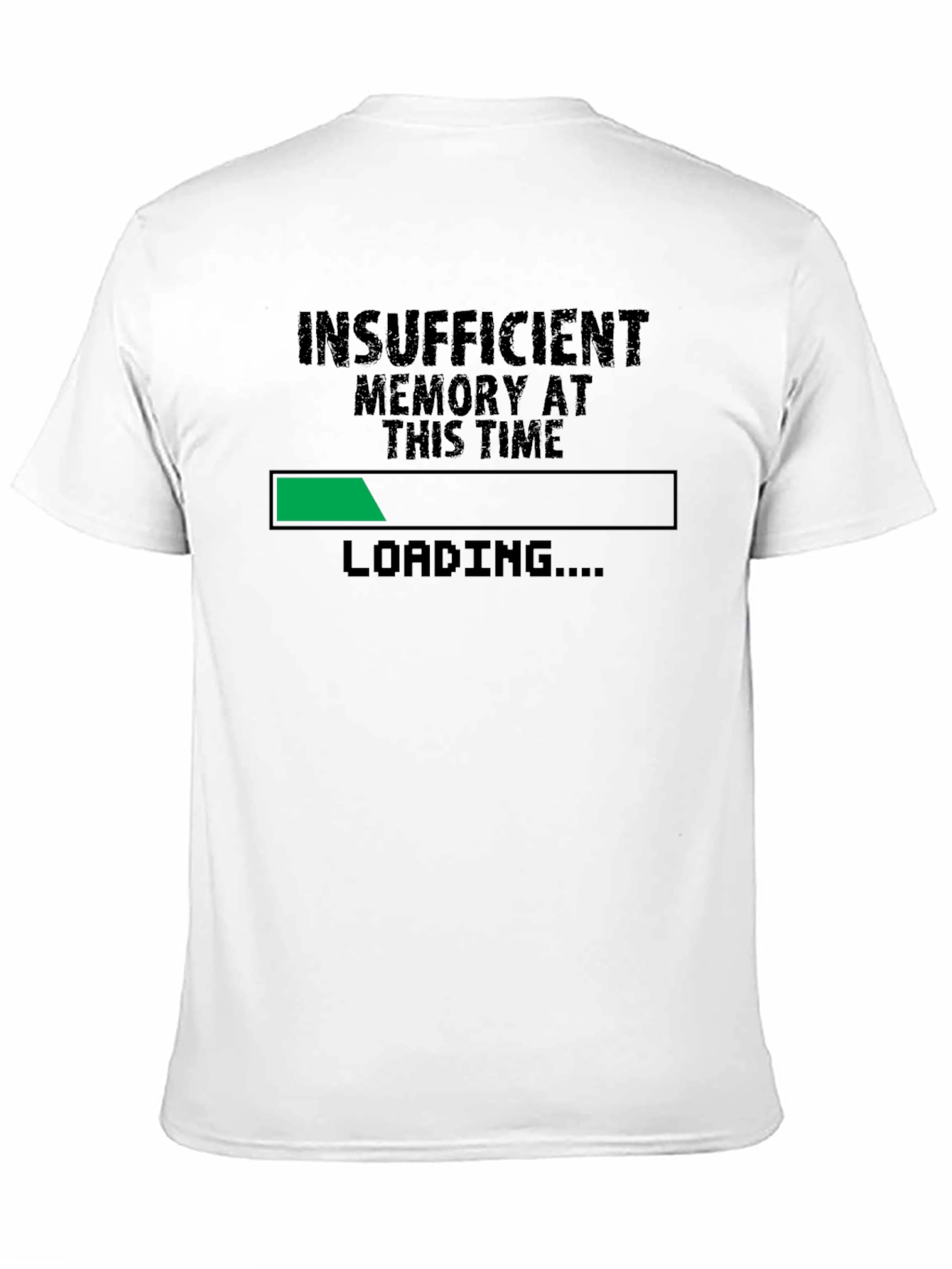 Insufficient Memory Loading Funny Geek T-Shirt