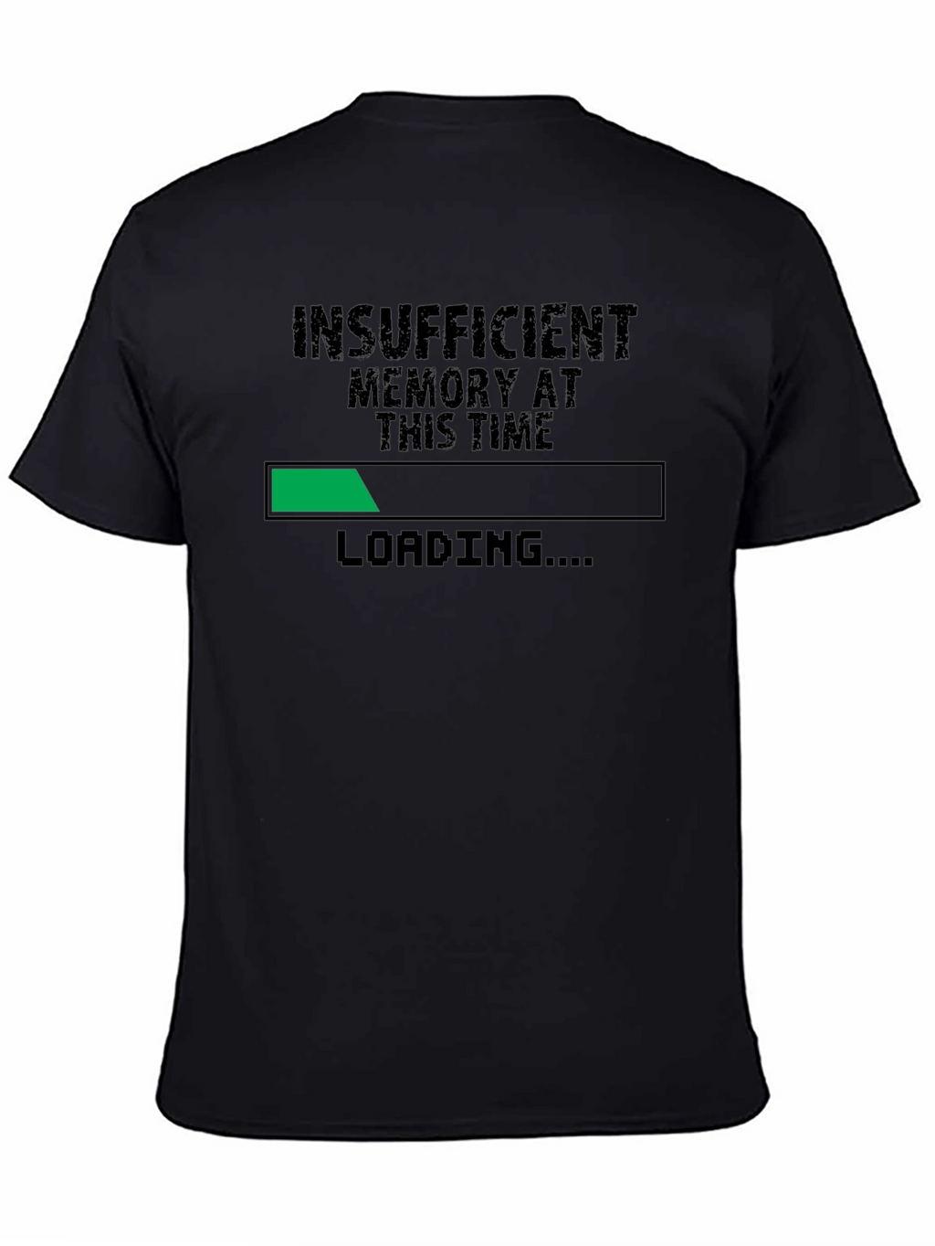 Insufficient Memory Loading Funny Geek T-Shirt