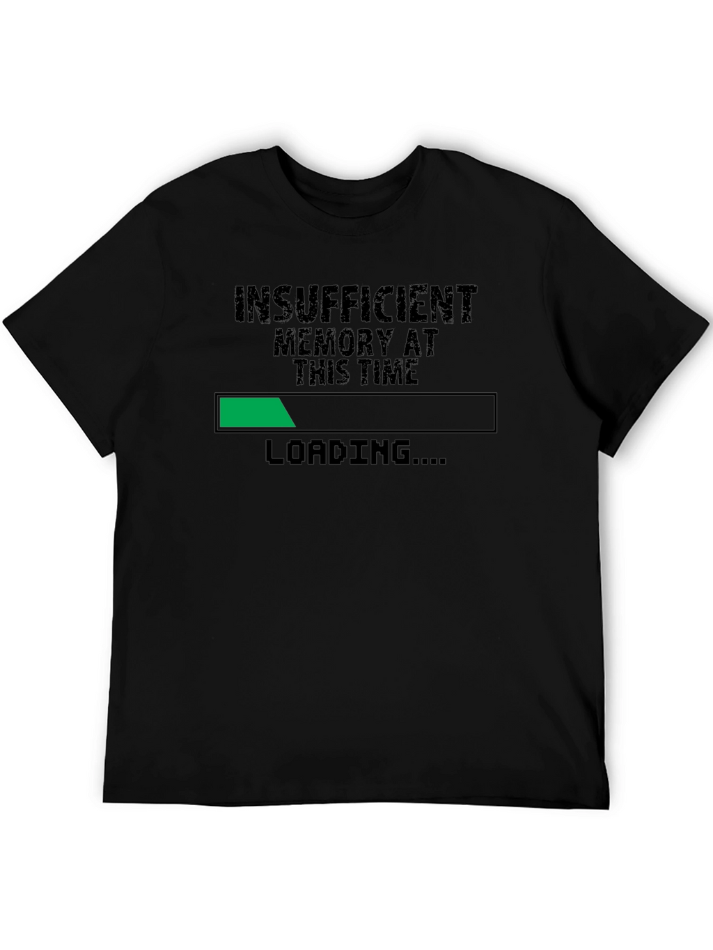 Insufficient Memory Loading Funny Geek T-Shirt