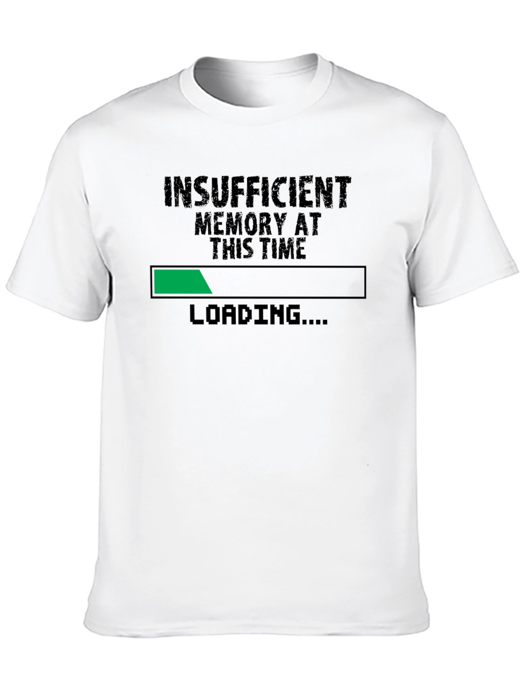 Insufficient Memory Loading Funny Geek T-Shirt