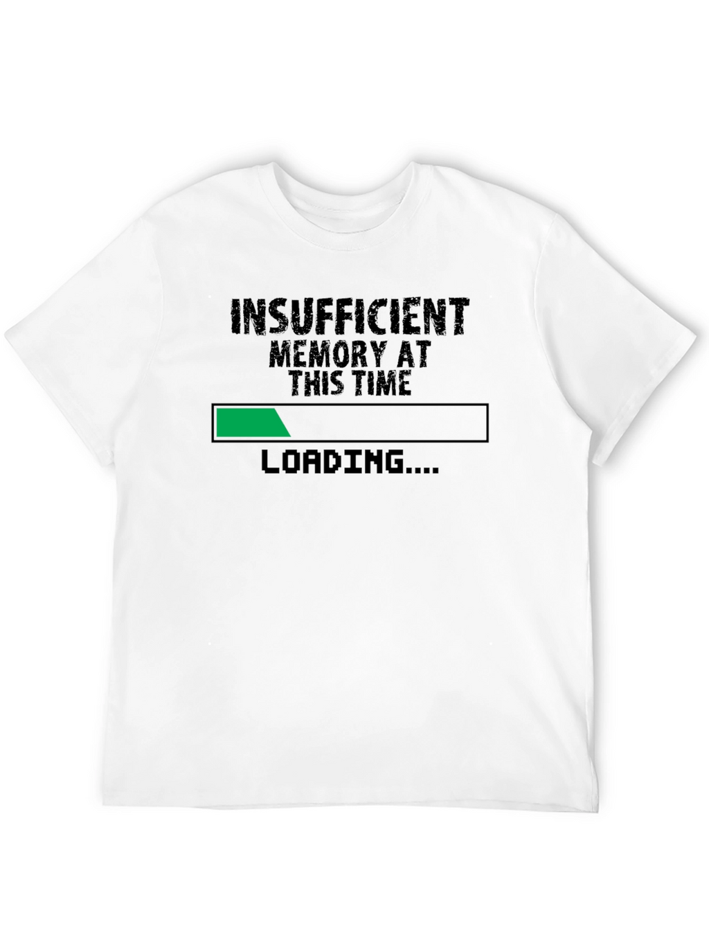 Insufficient Memory Loading Funny Geek T-Shirt