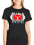All I Do Is Win Weightlifting T-Shirt