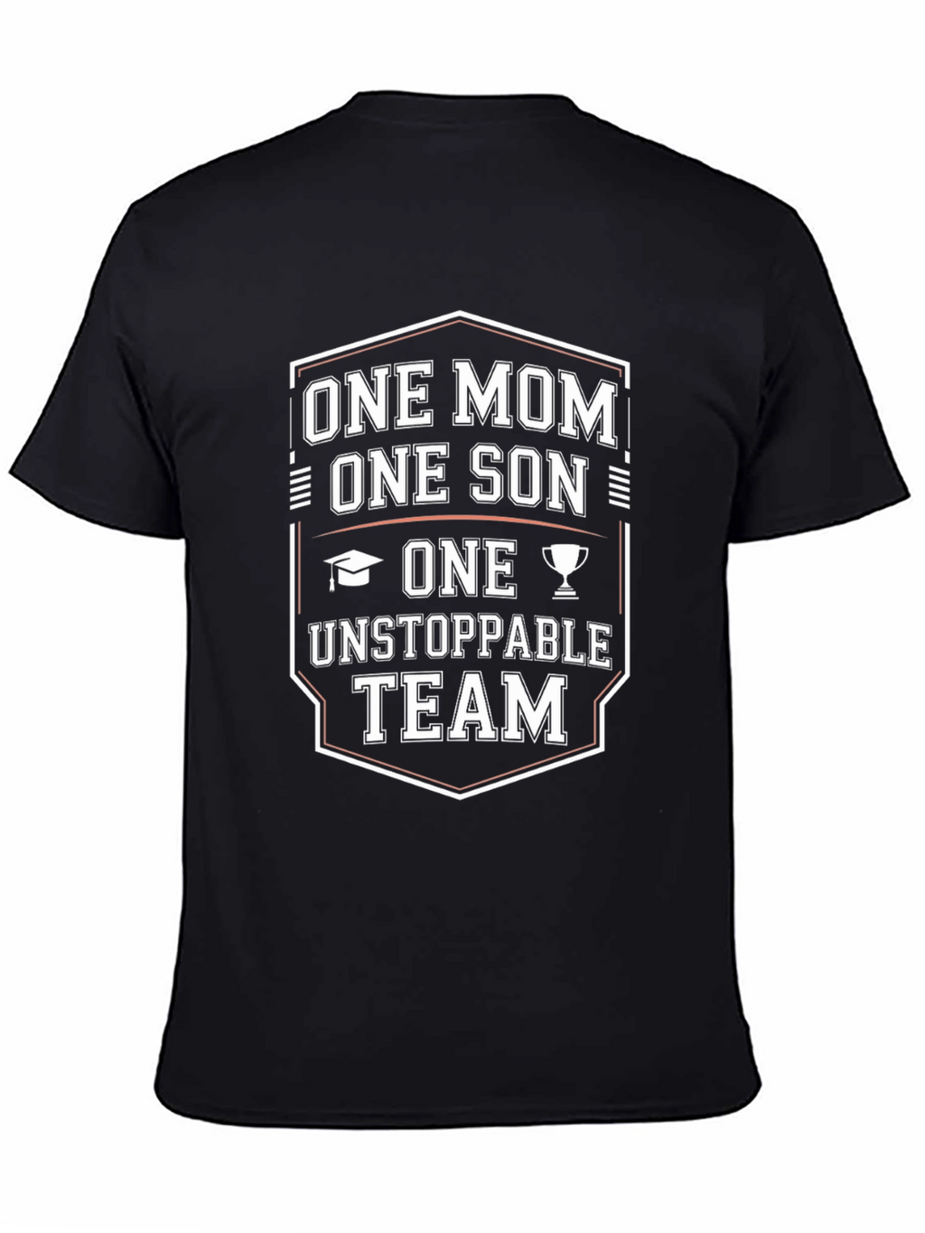 One Mom One Son Unstoppable Team T-Shirt