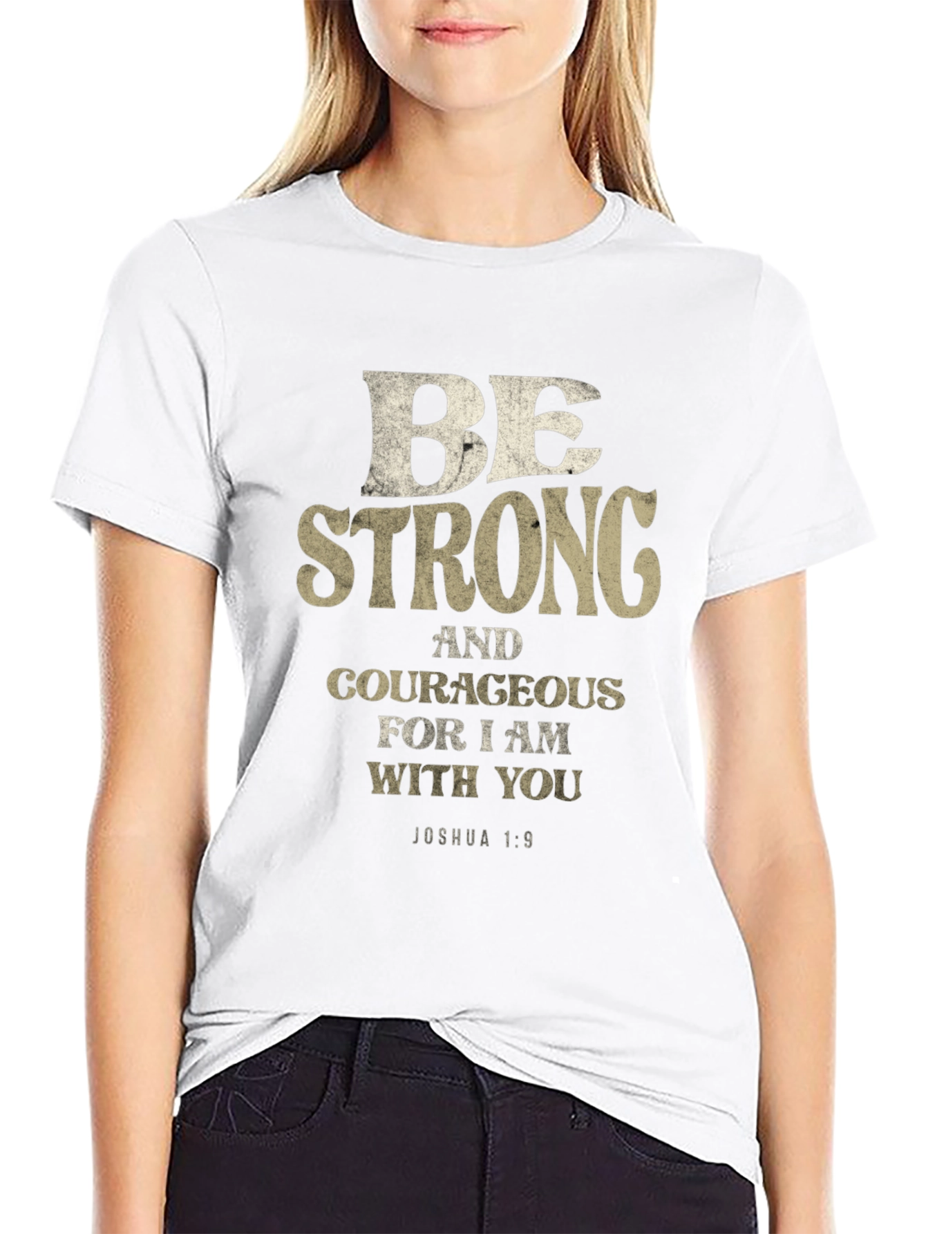 Be Strong and Courageous T-Shirt Joshua 1:9