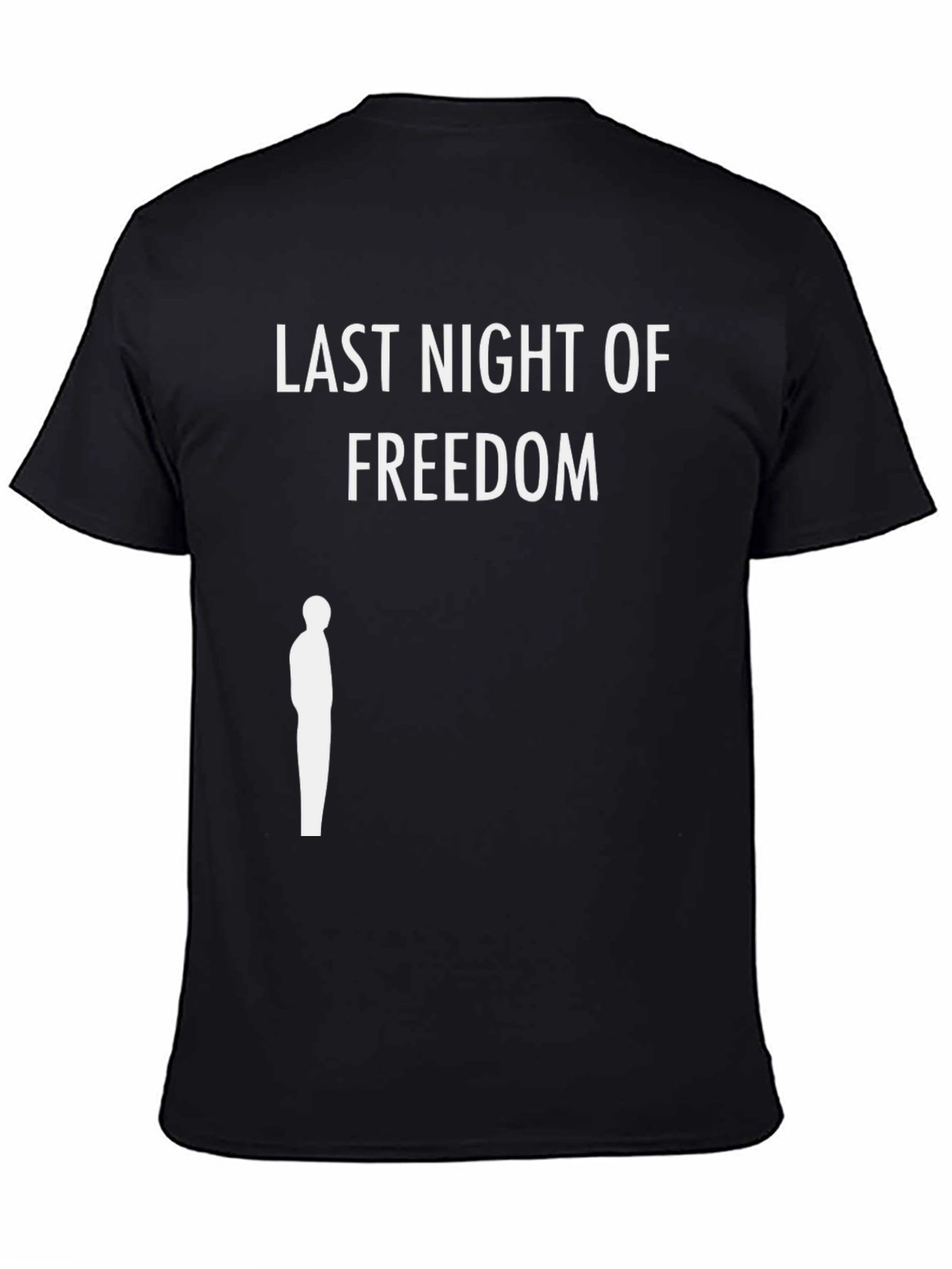 Last Night of Freedom Graphic Tee