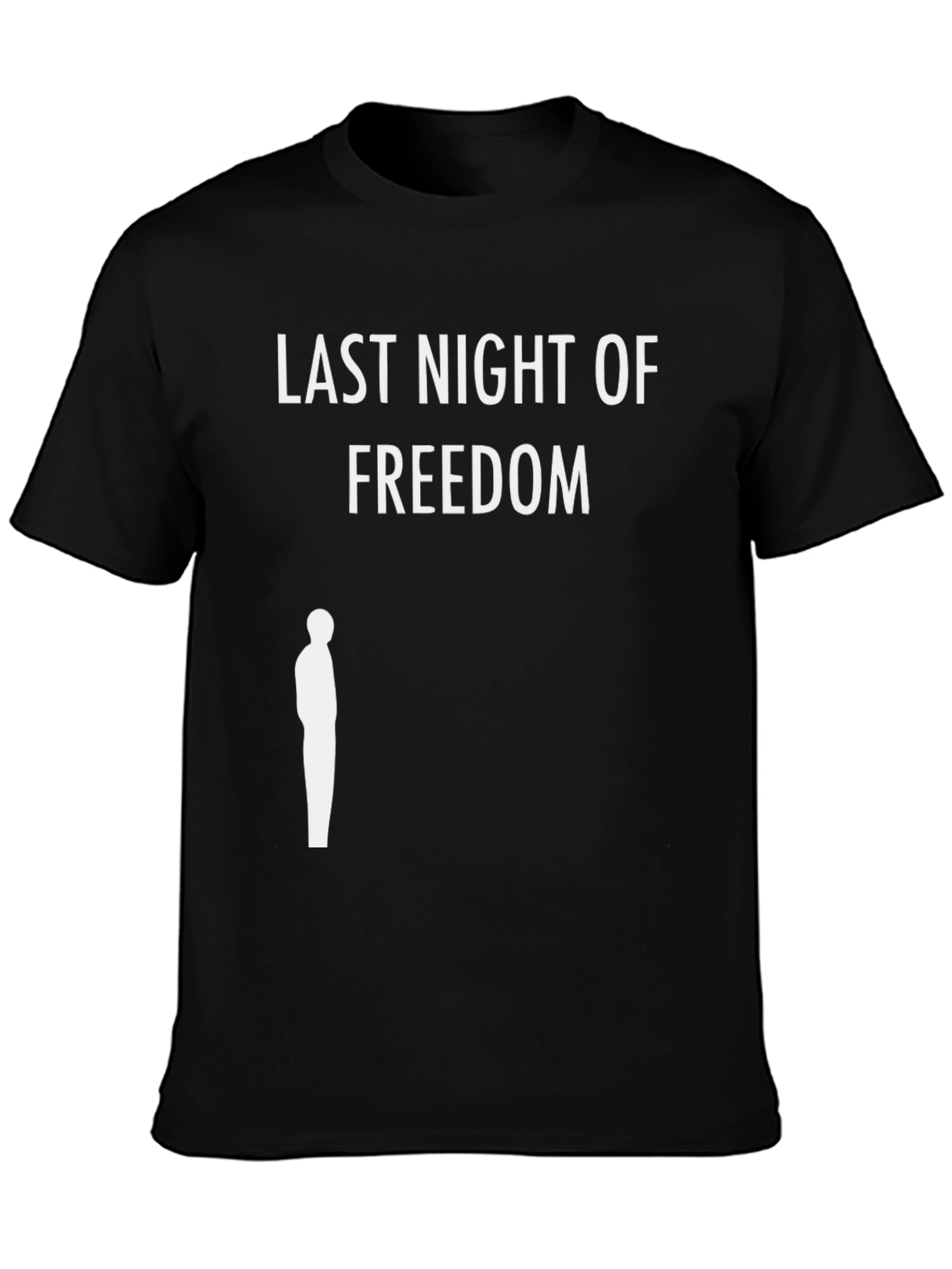 Last Night of Freedom Graphic Tee