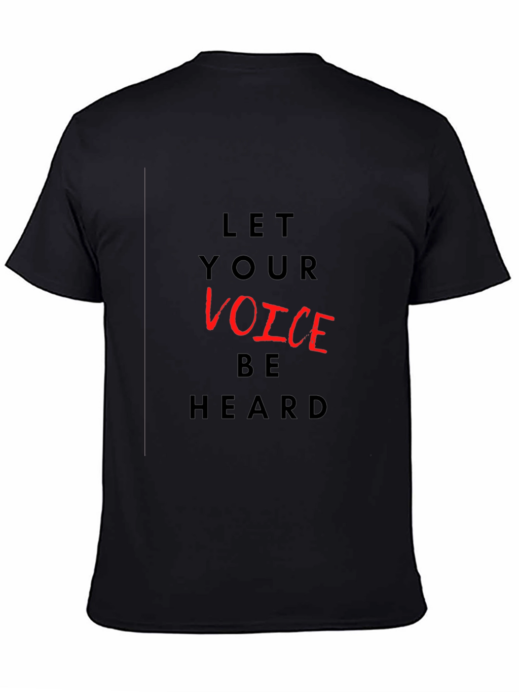 Let Your Voice Be Heard Graphic T-Shirt