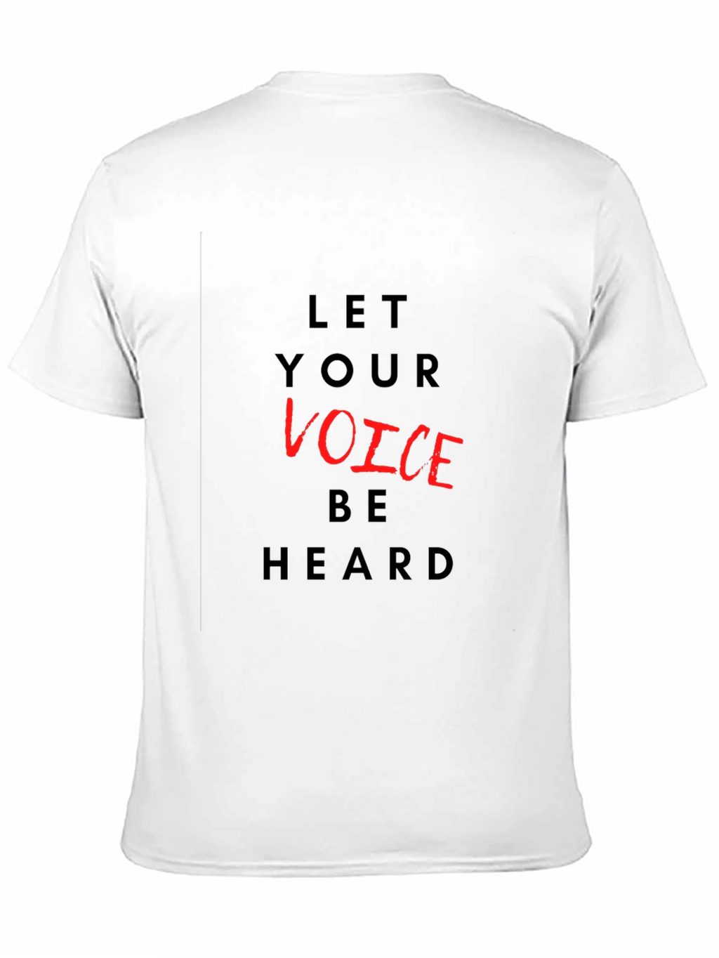 Let Your Voice Be Heard Graphic T-Shirt