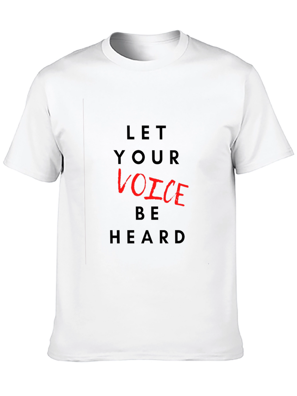 Let Your Voice Be Heard Graphic T-Shirt