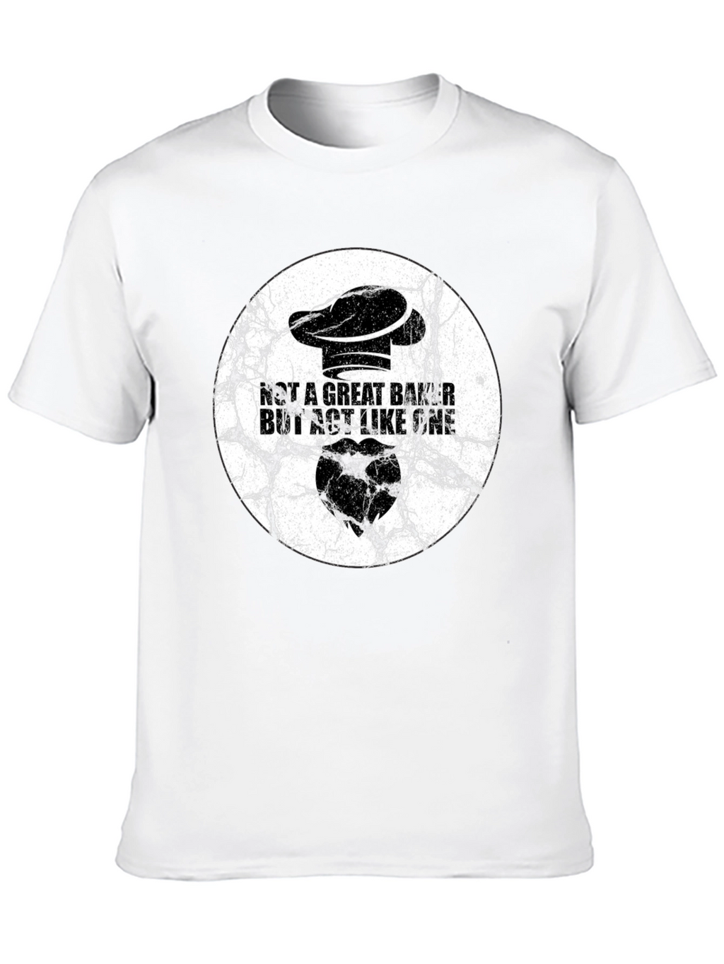 Not a Great Baker T-Shirt