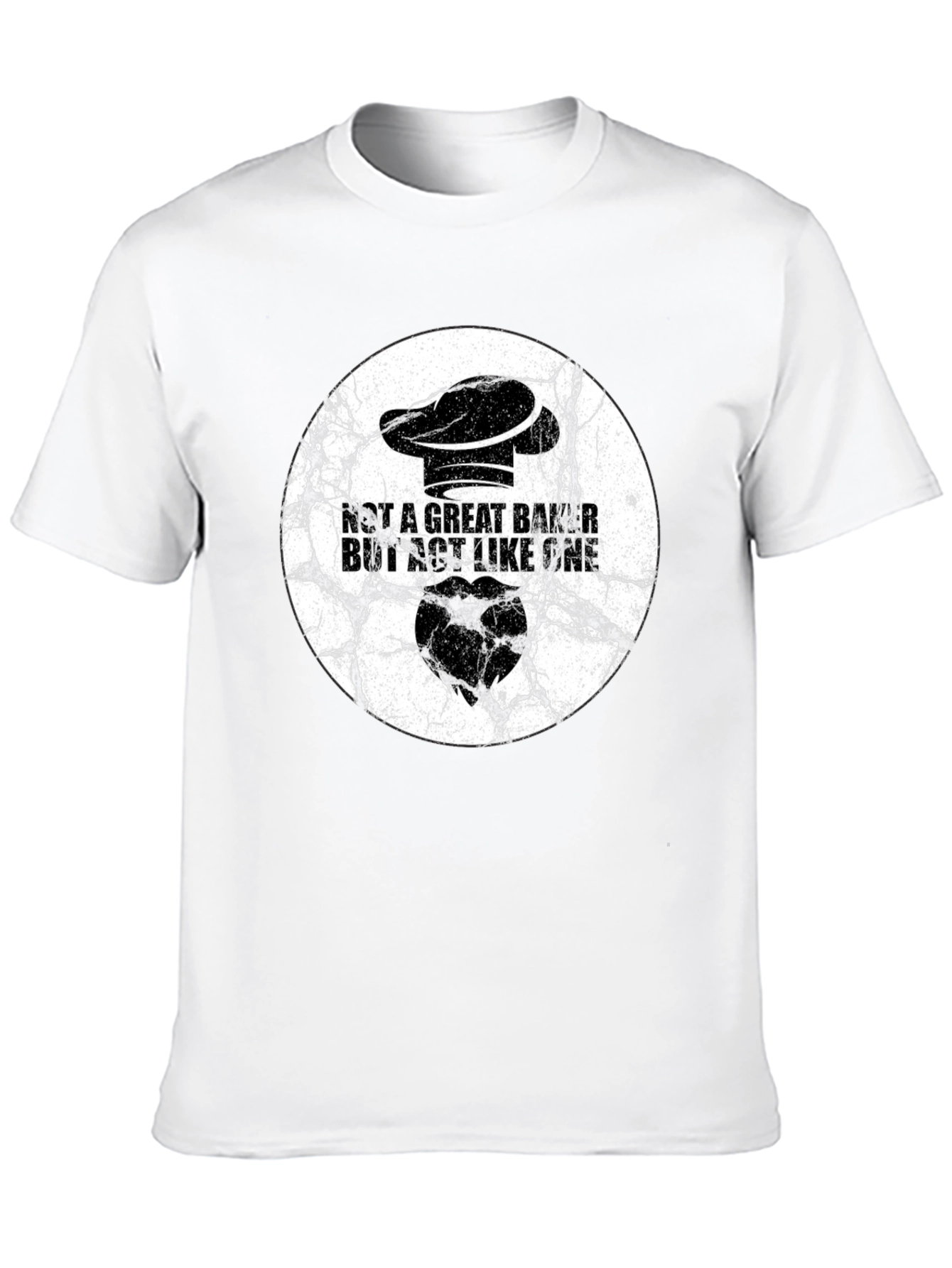 Not a Great Baker T-Shirt