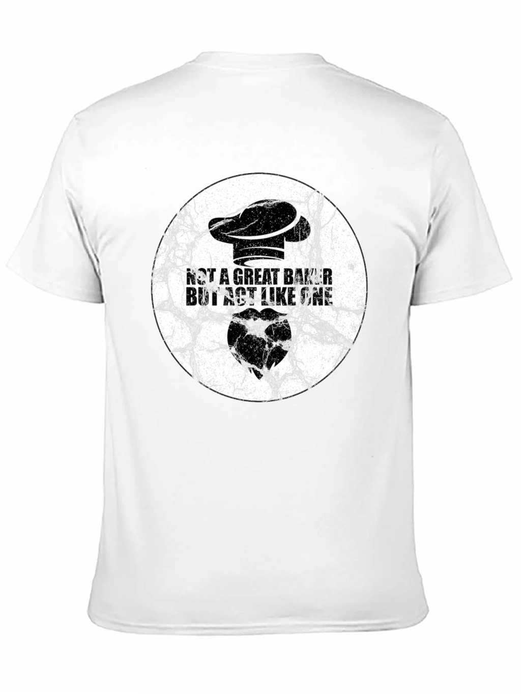 Not a Great Baker T-Shirt