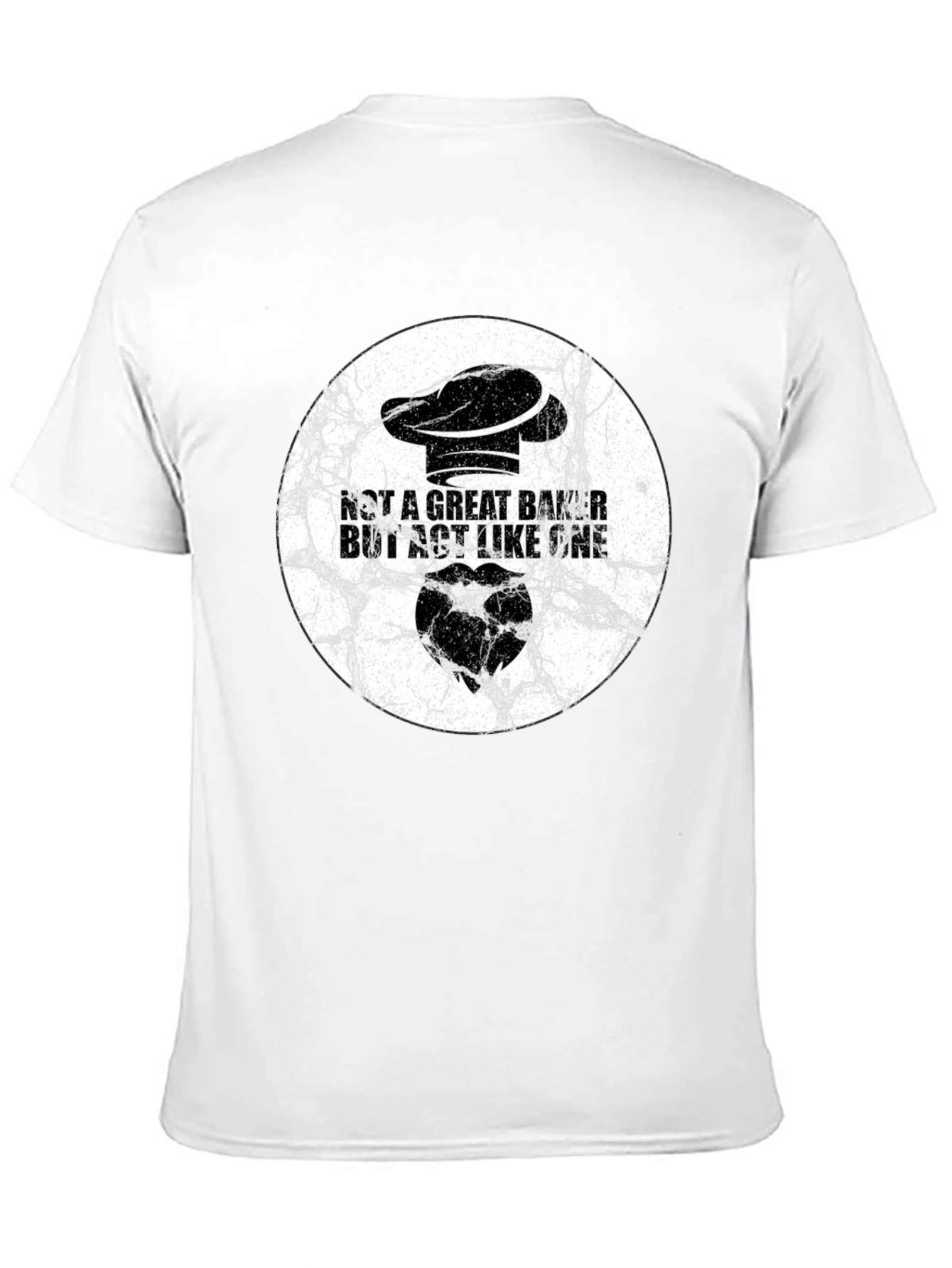 Not a Great Baker T-Shirt