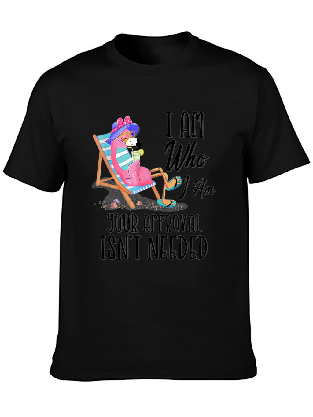 I Am Who I Am Flamingo T-Shirt