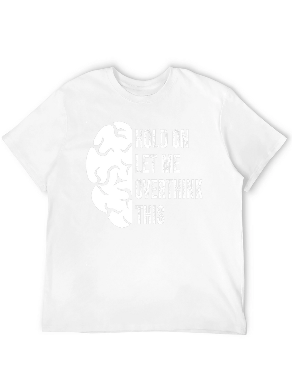 Overthink Brain Graphic Tee - Funny Sarcastic T-Shirt