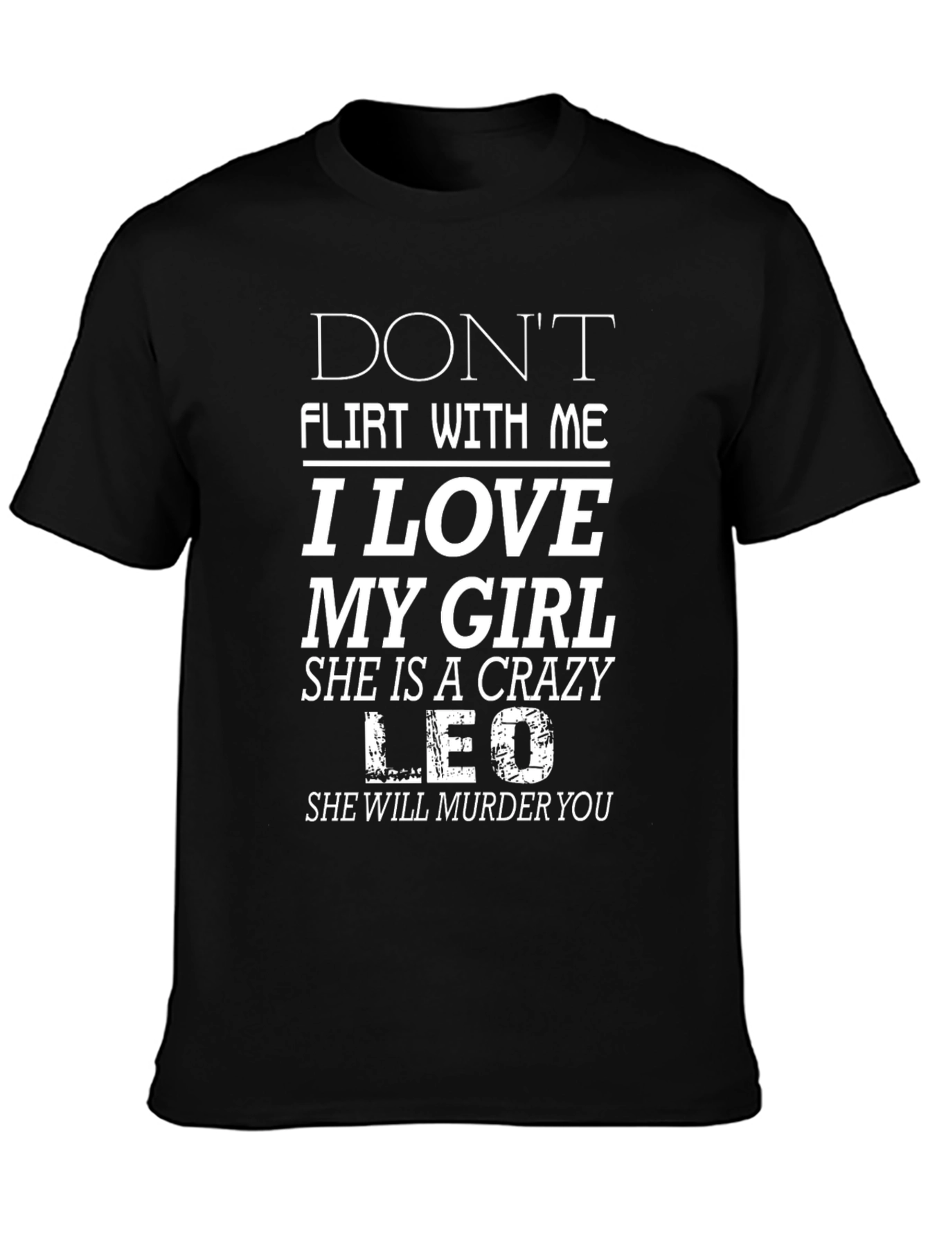 Dont Flirt With Me T-Shirt