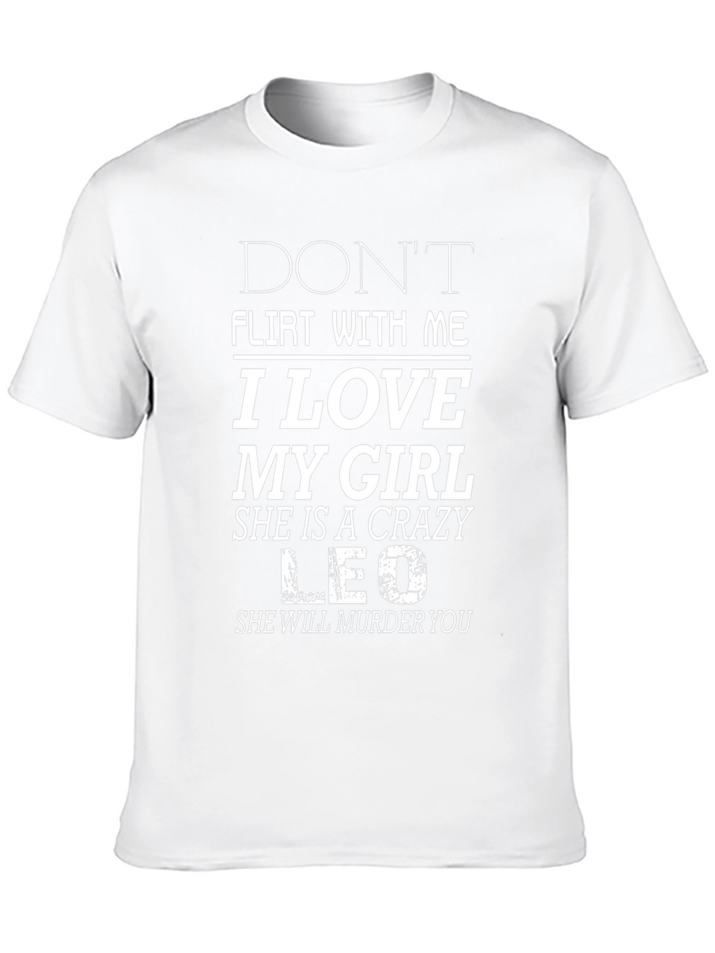 Dont Flirt With Me T-Shirt