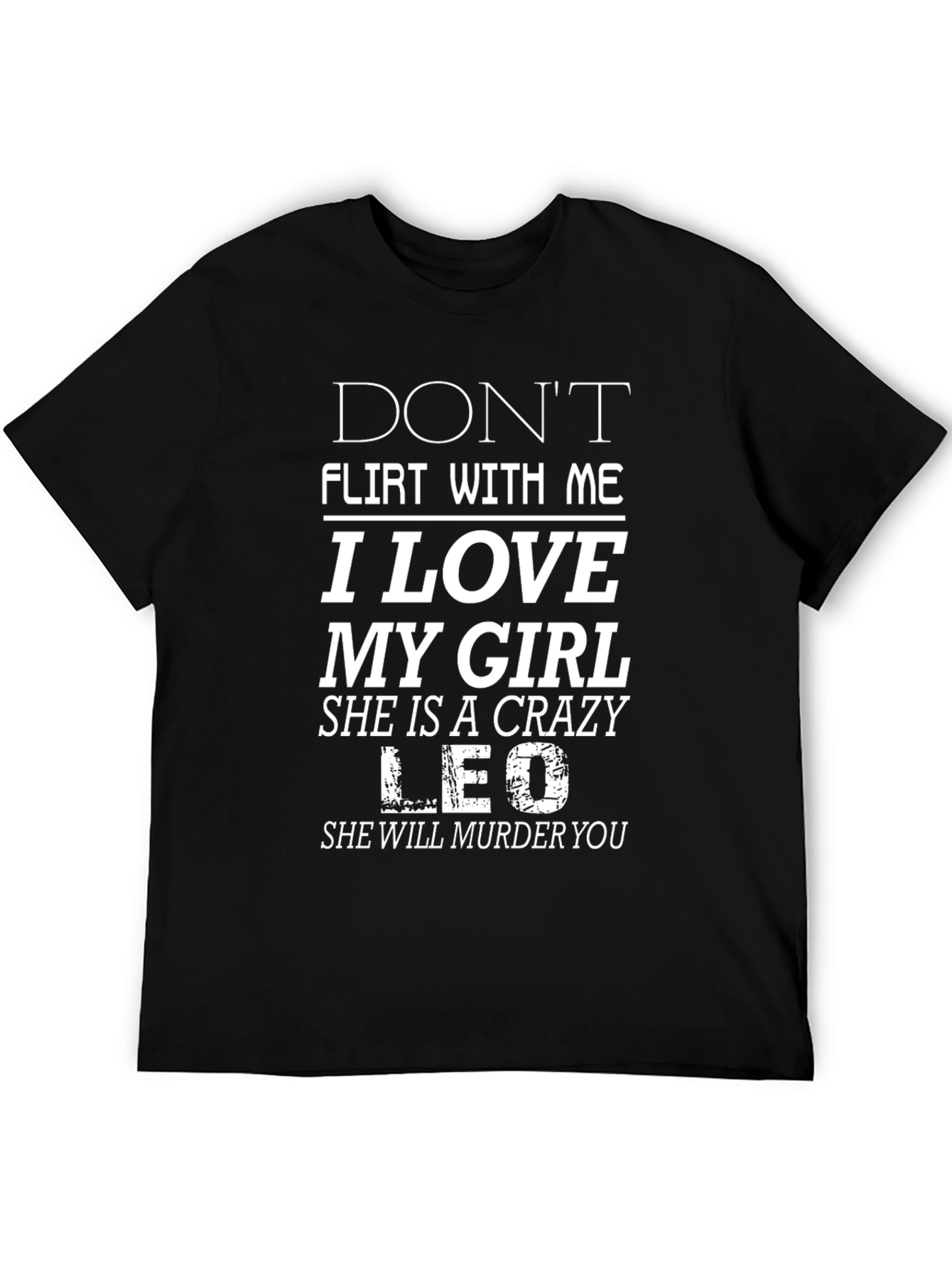 Dont Flirt With Me T-Shirt