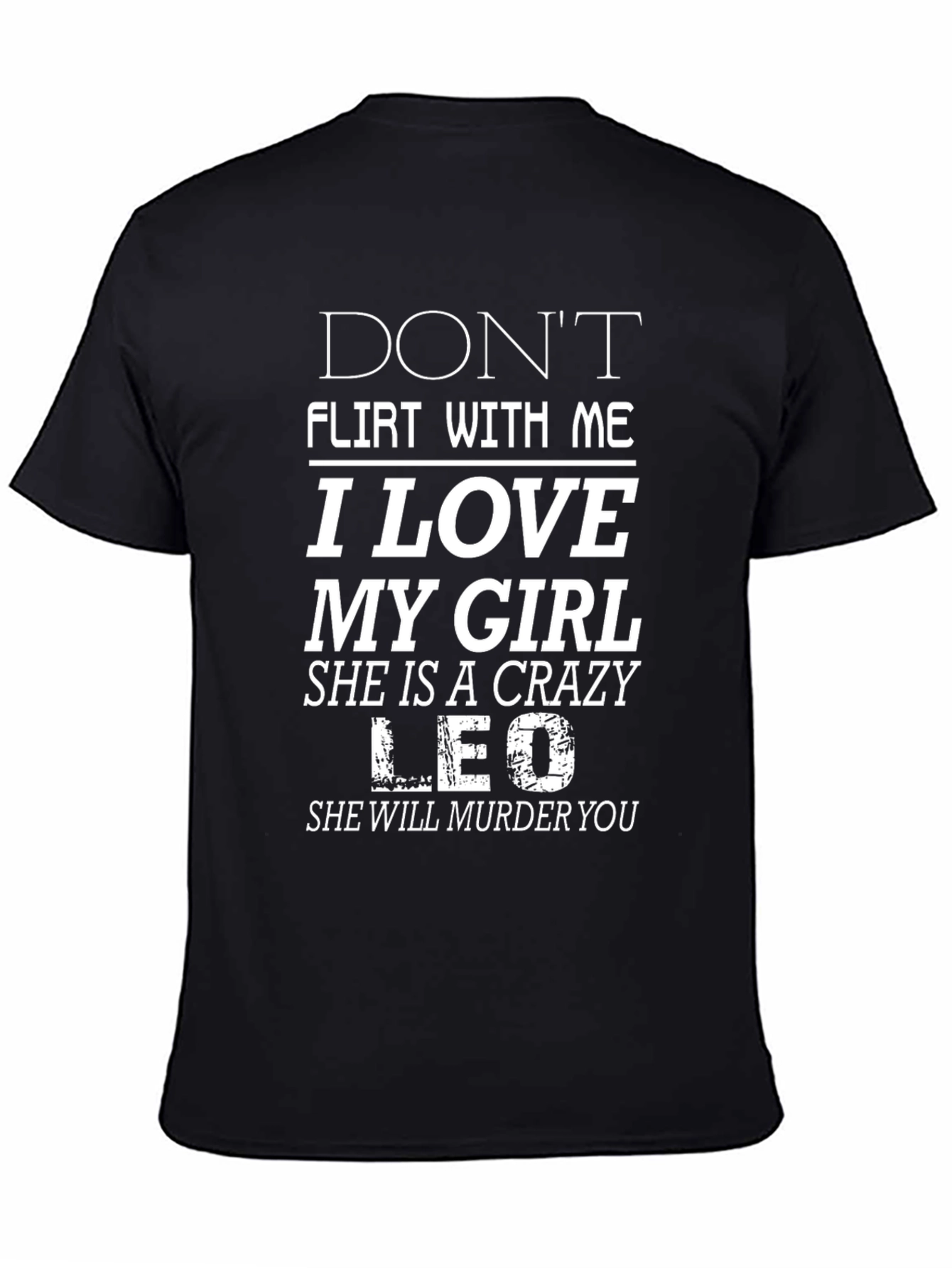 Dont Flirt With Me T-Shirt