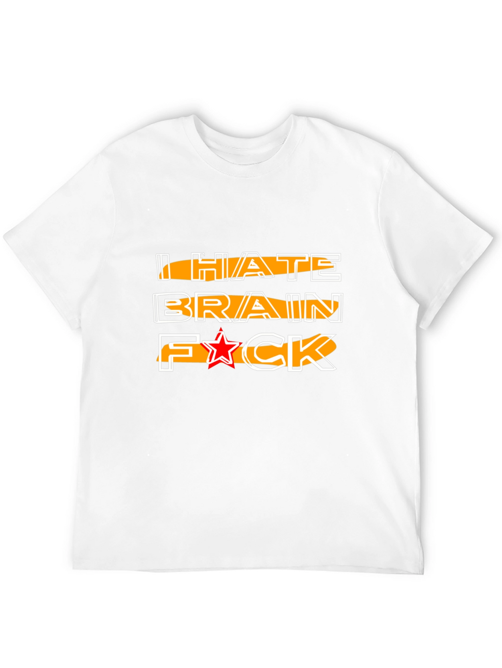 I HATE BRAIN Funny Graphic Tee