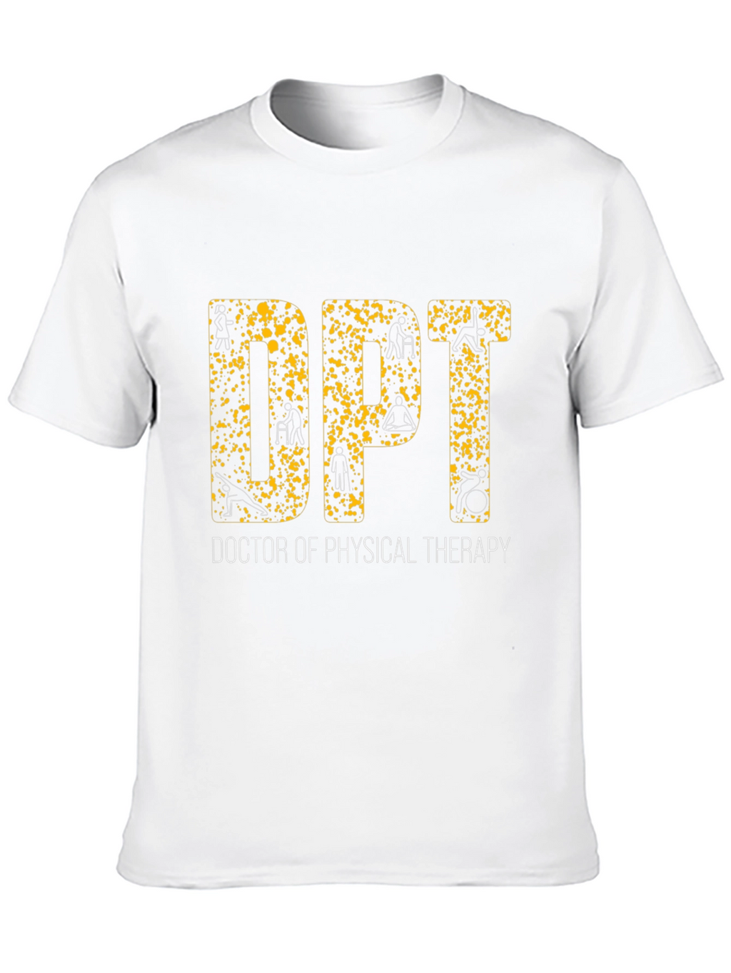 Doctor of Physical Therapy Graphic Tee