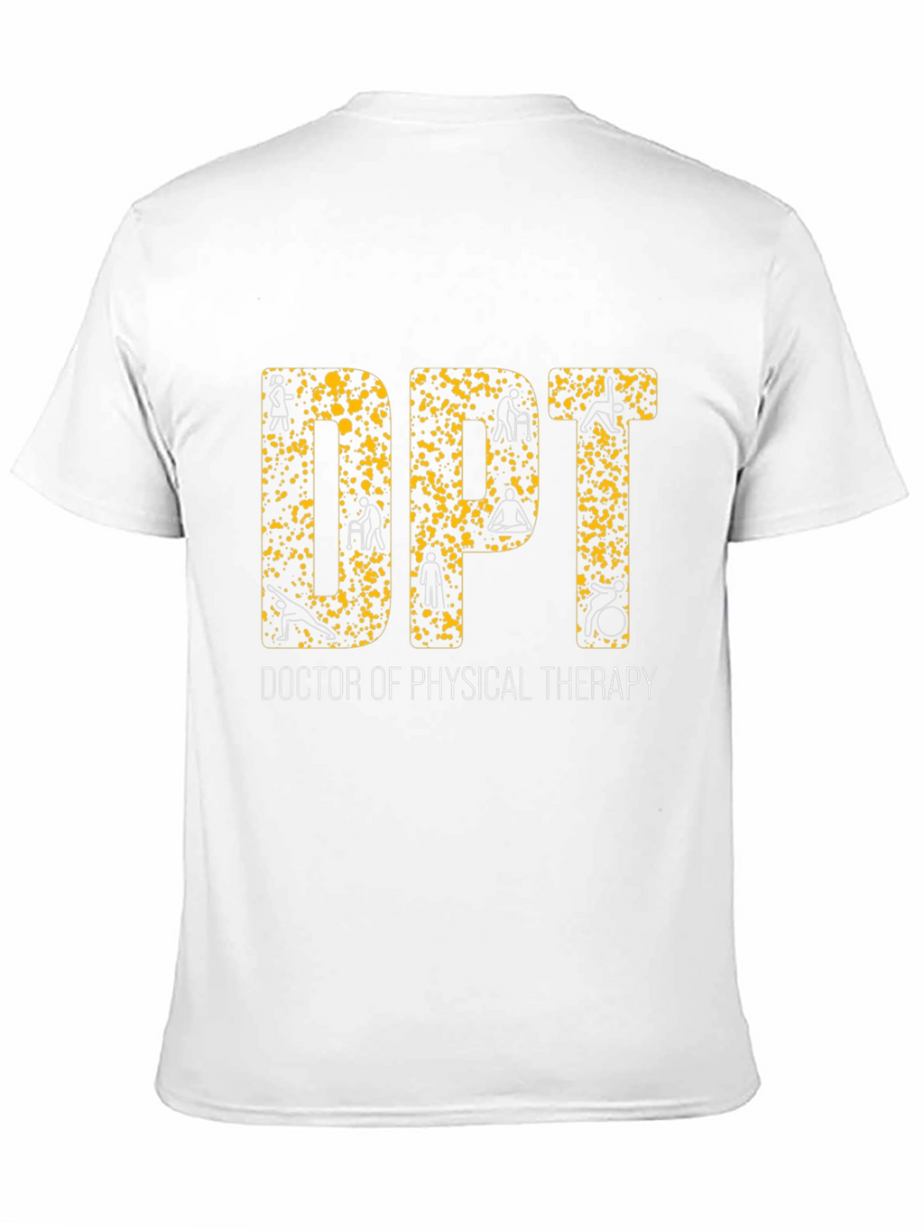 Doctor of Physical Therapy Graphic Tee
