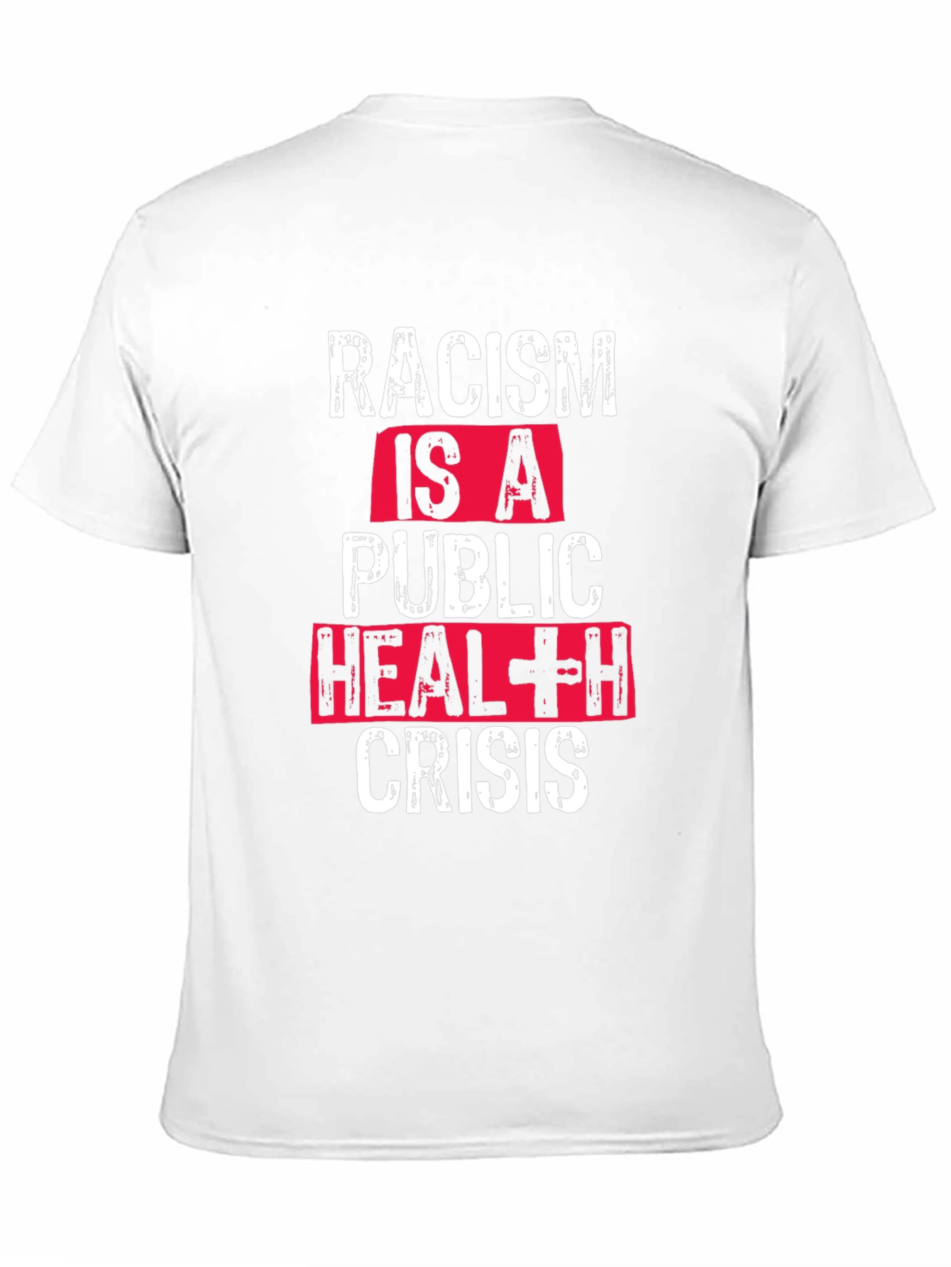 Racism is a Public Health Crisis T-Shirt