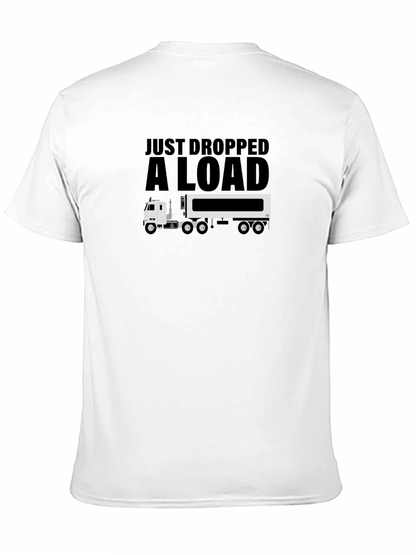 Just Dropped A Load T-Shirt