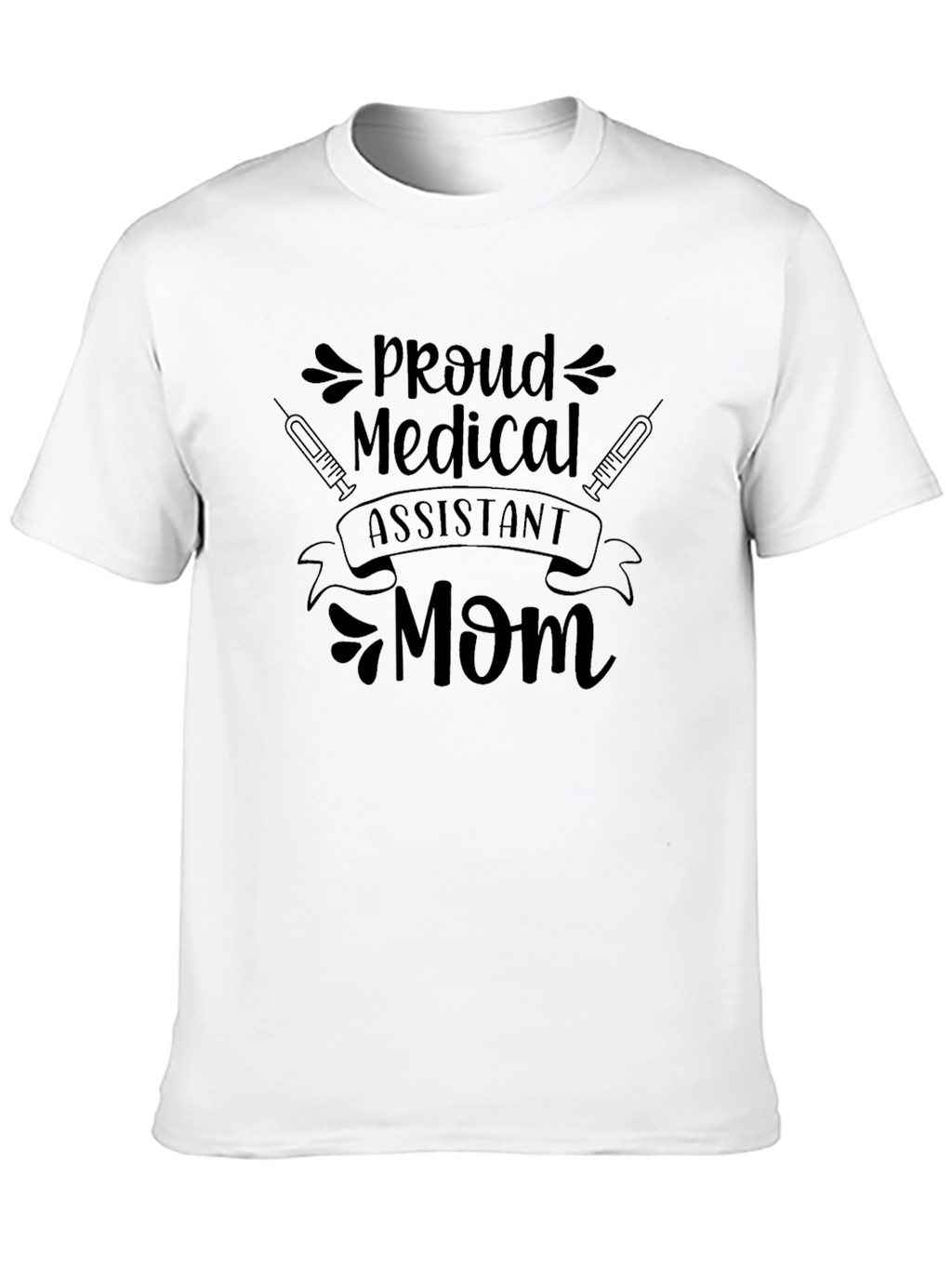 Proud Medical Assistant Mom Black T-Shirt