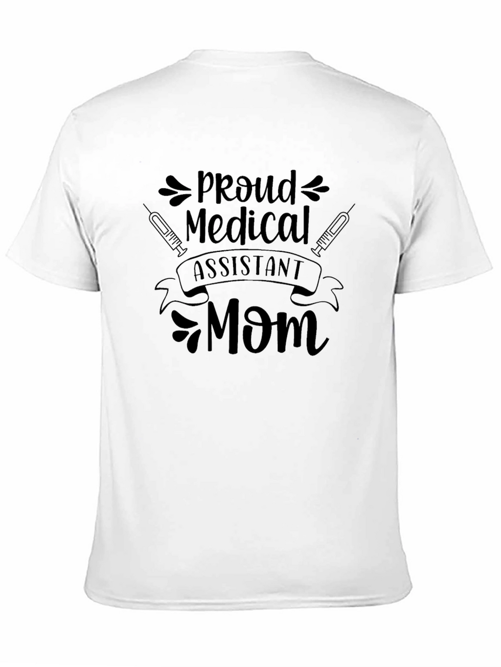 Proud Medical Assistant Mom Black T-Shirt