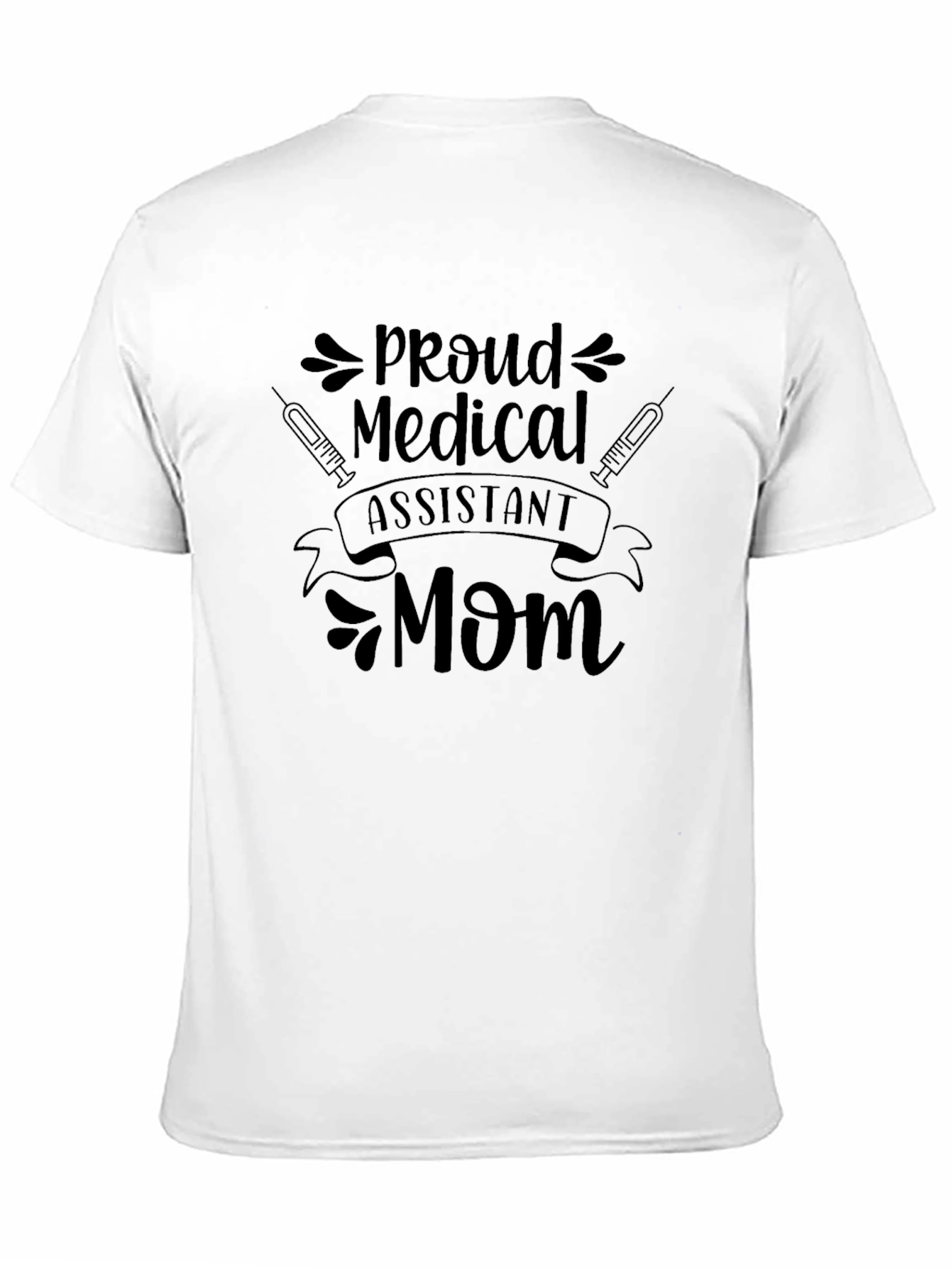 Proud Medical Assistant Mom Black T-Shirt