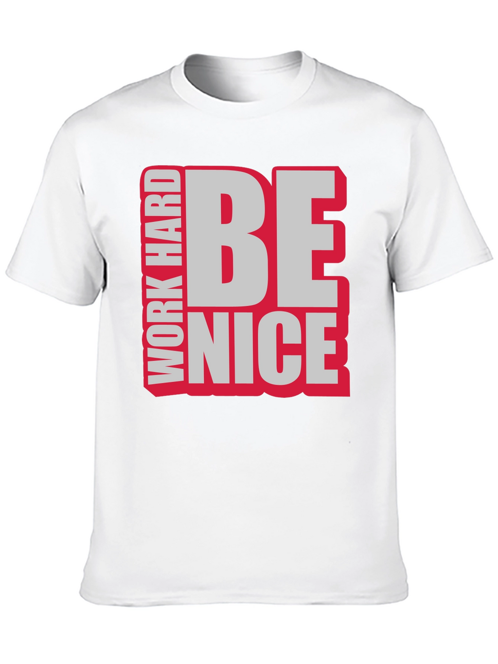 Work Hard Be Nice Graphic T-Shirt