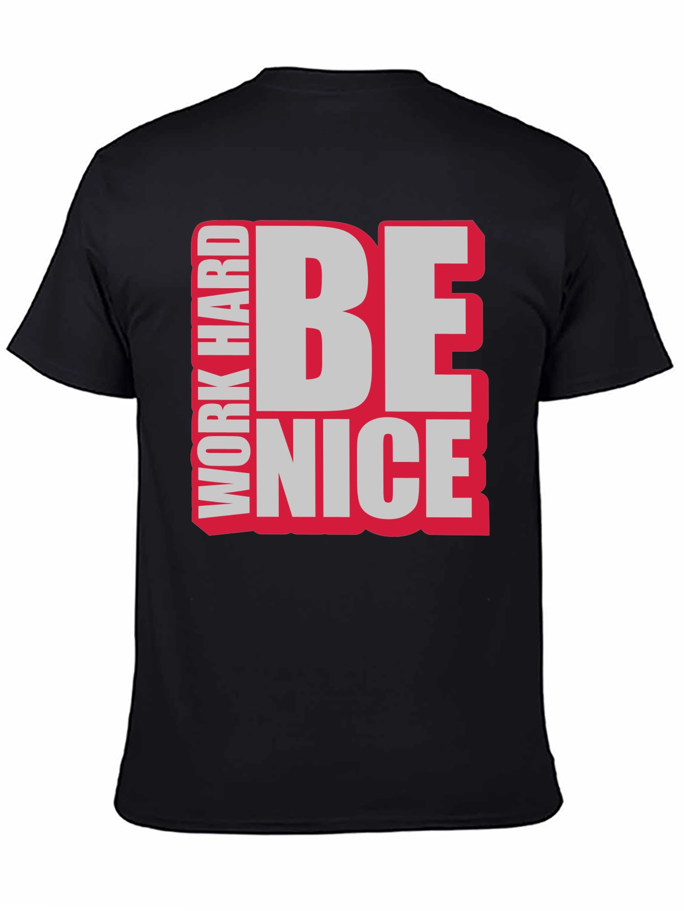 Work Hard Be Nice Graphic T-Shirt