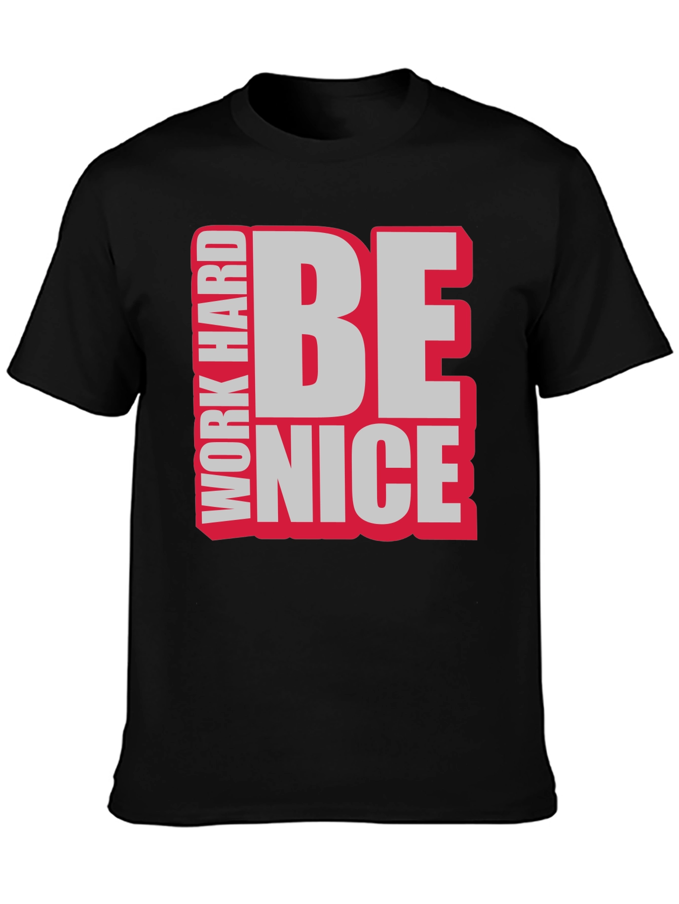 Work Hard Be Nice Graphic T-Shirt