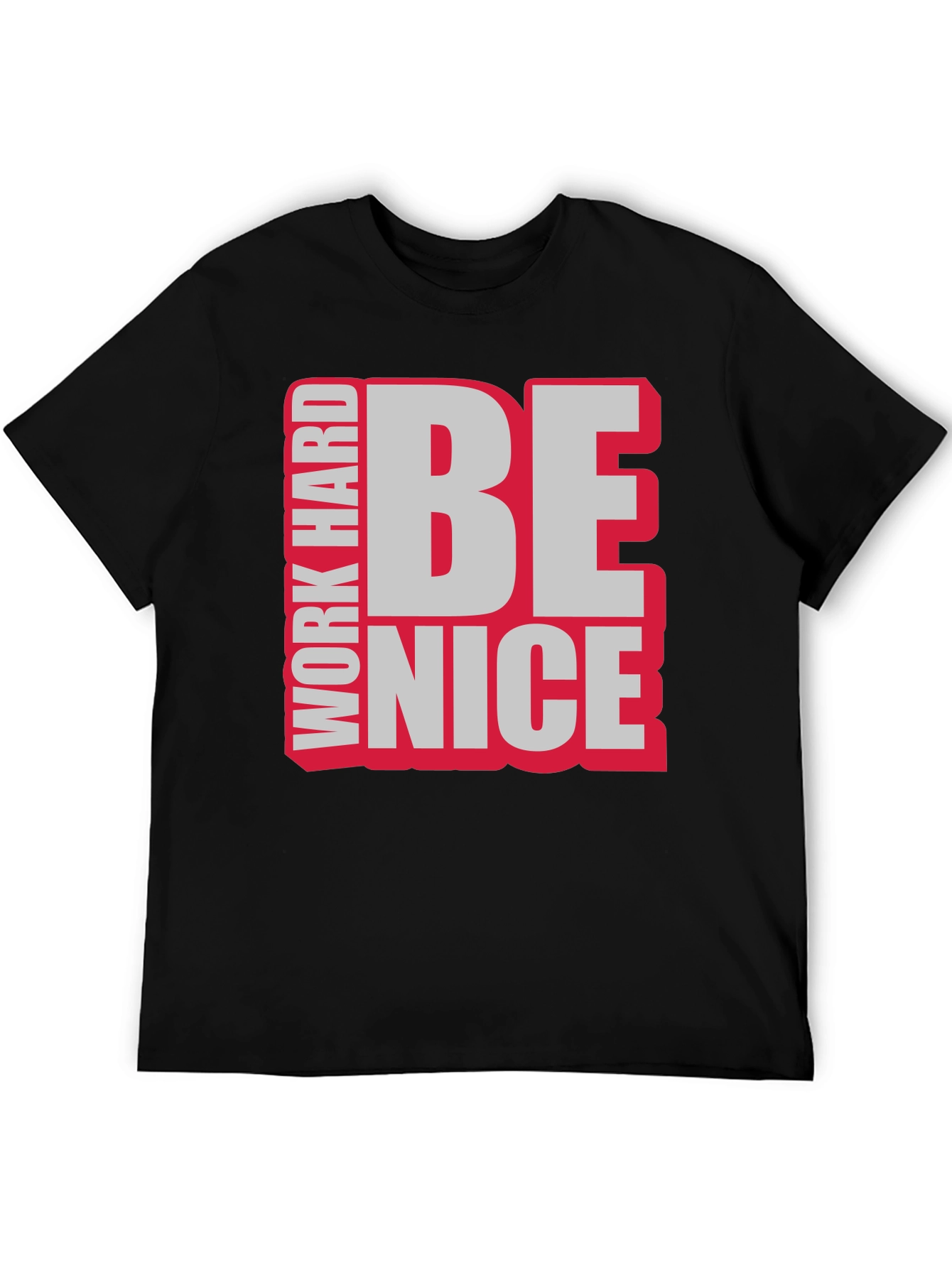 Work Hard Be Nice Graphic T-Shirt