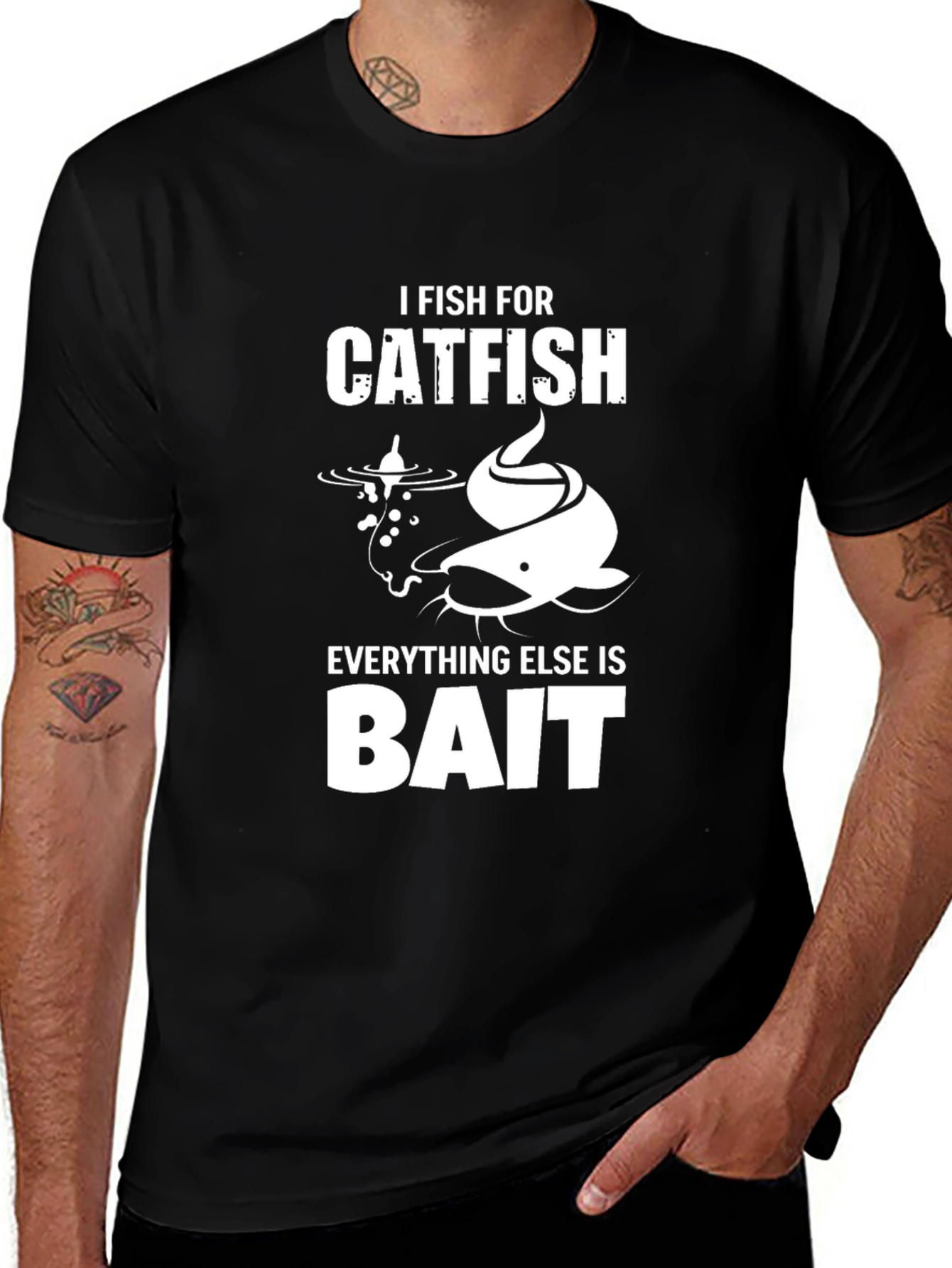 Catfish Fishing T-Shirt - I Fish For Catfish Bait