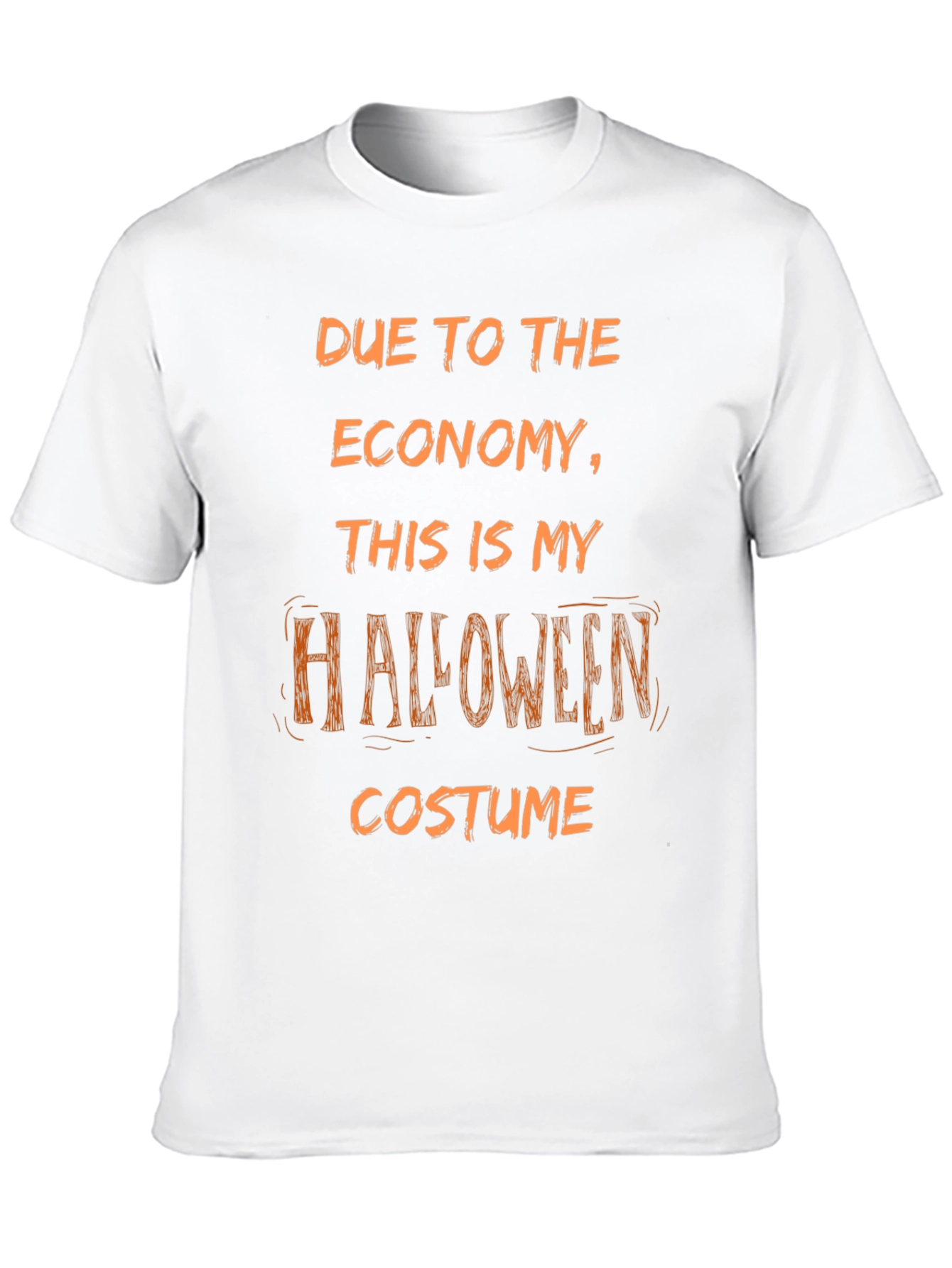 Funny Halloween Costume T-Shirt - Economy Humor
