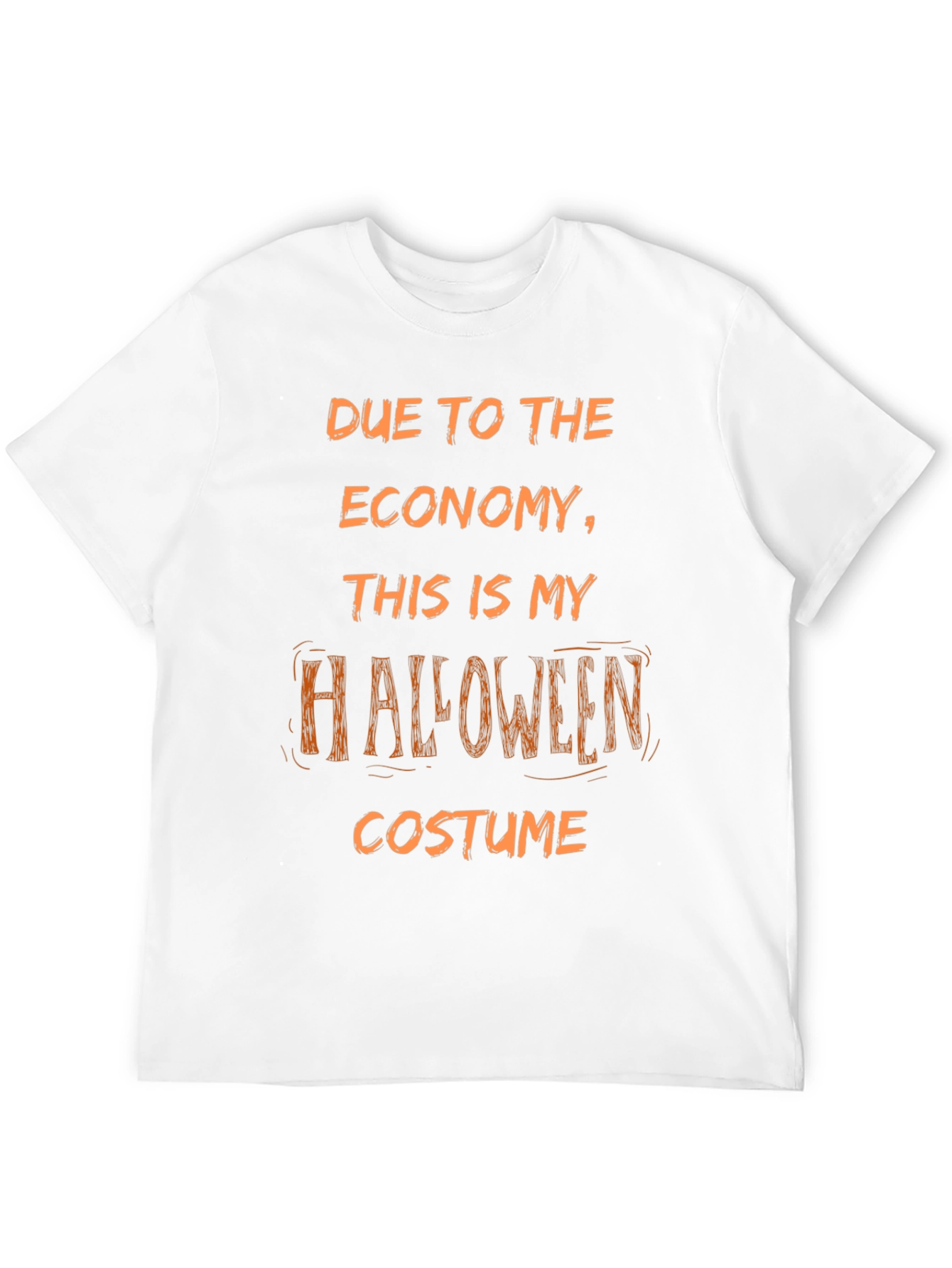 Funny Halloween Costume T-Shirt - Economy Humor