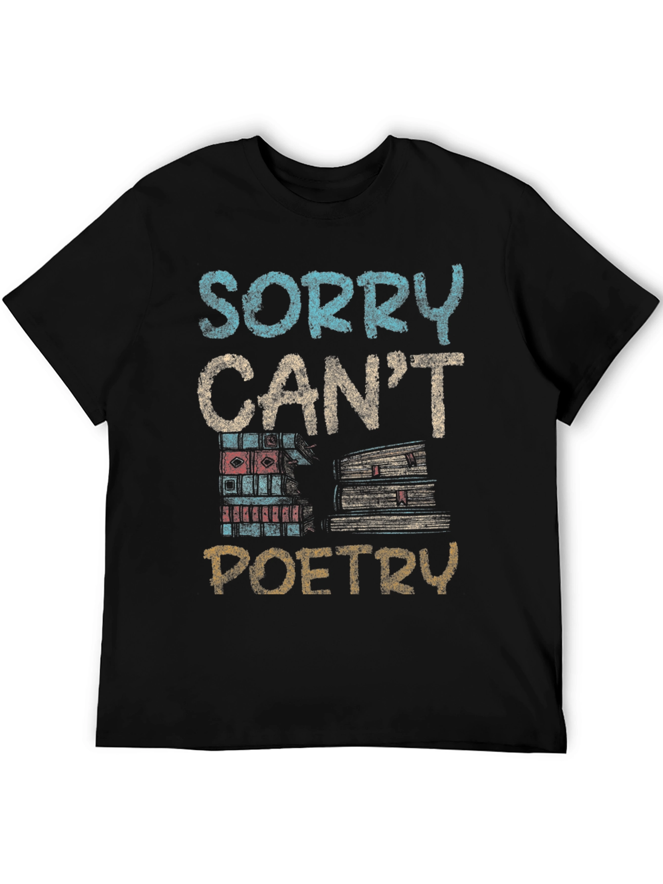 Sorry Cant Poetry Black Graphic Tee