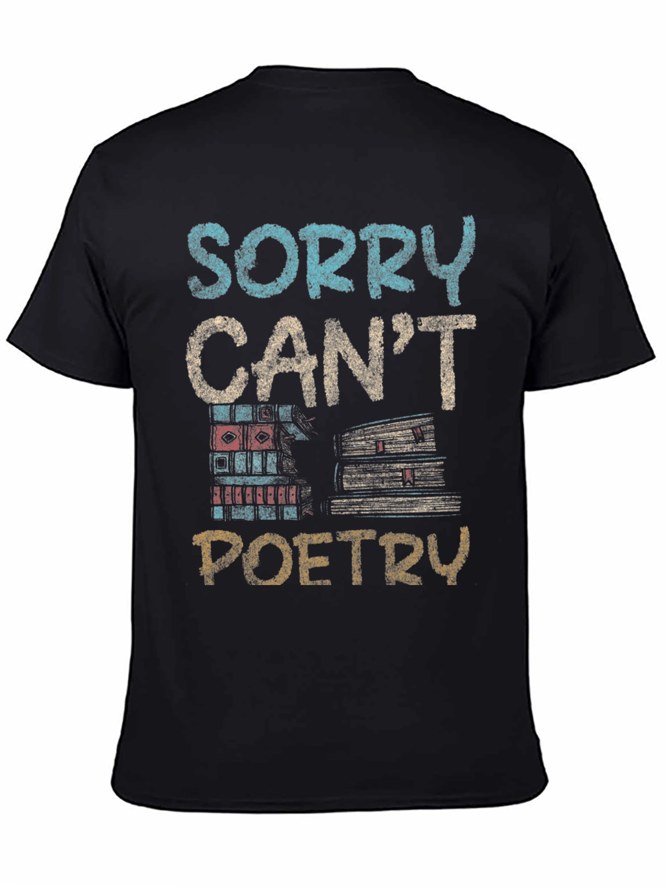Sorry Cant Poetry Black Graphic Tee