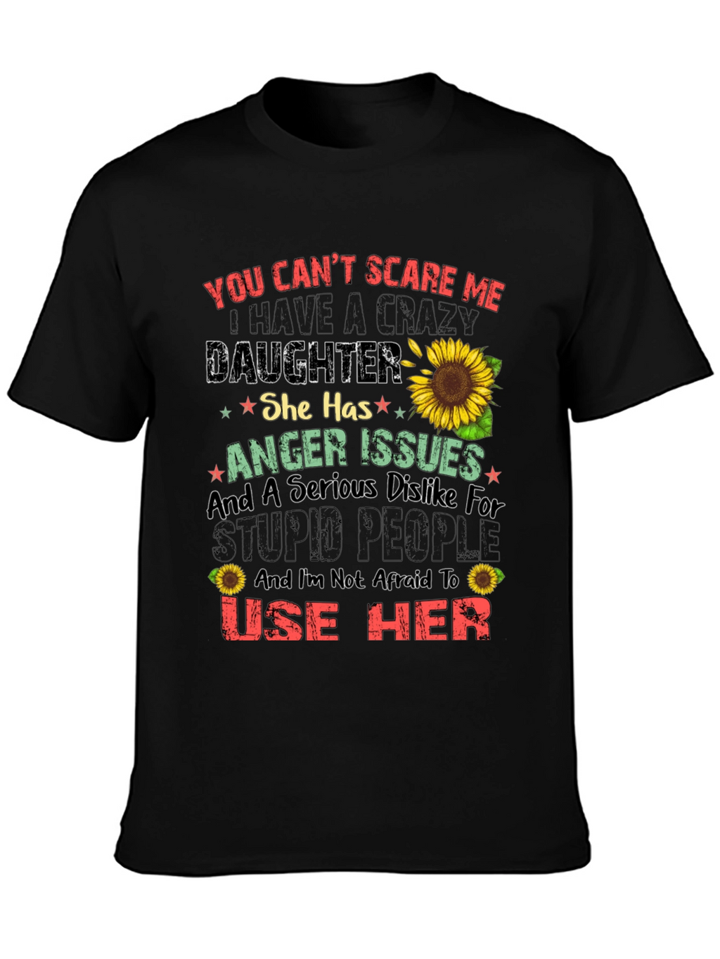 Crazy Daughter T-Shirt - Funny Novelty Gift