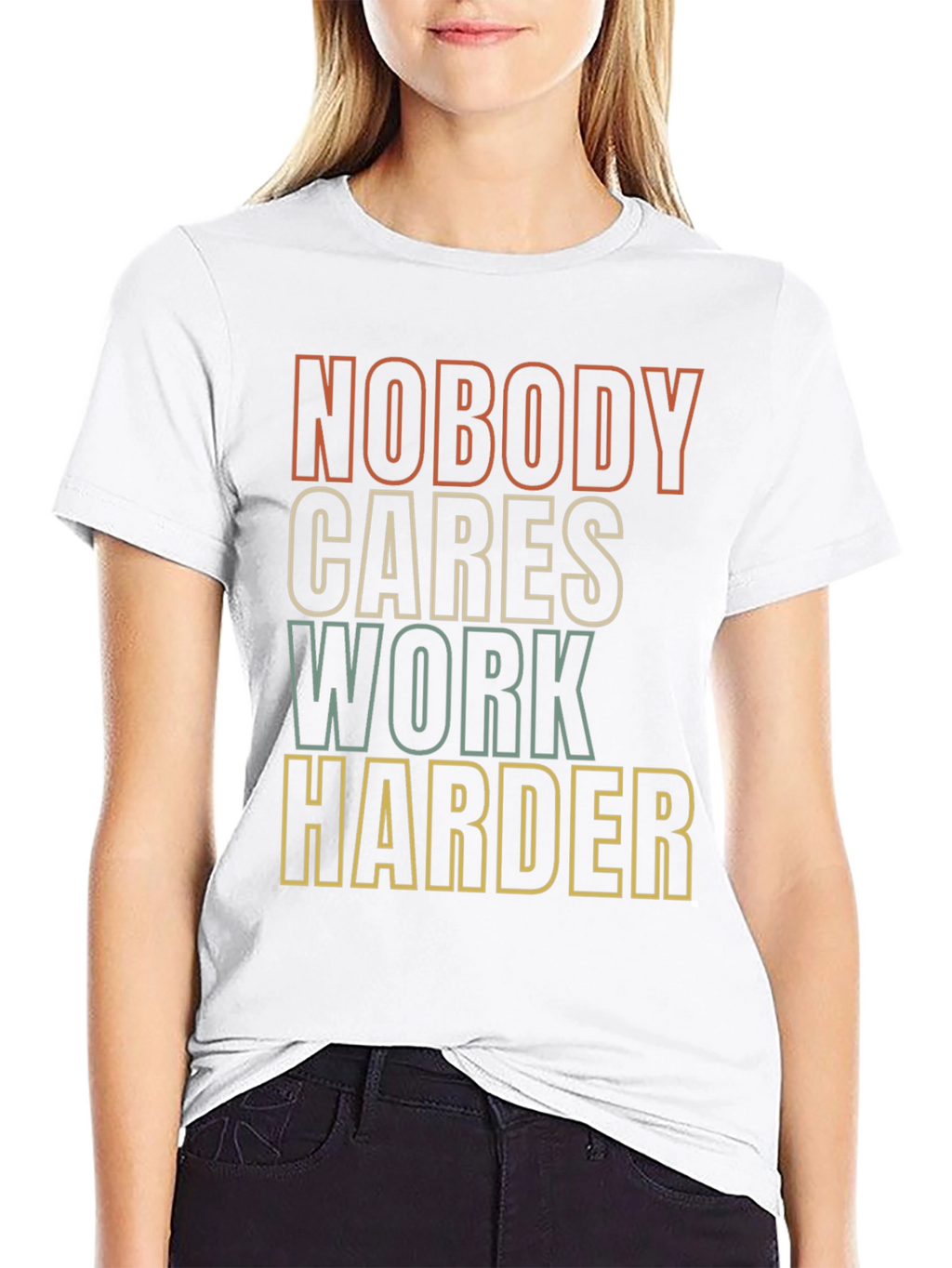 Motivational Graphic Tee - Nobody Cares Work Harder