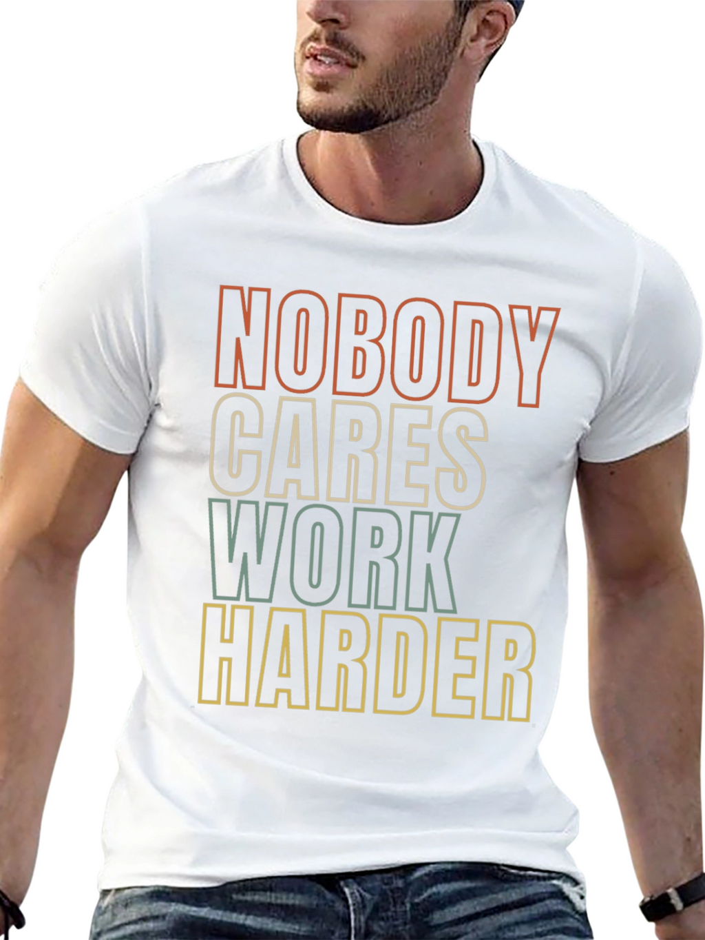 Motivational Graphic Tee - Nobody Cares Work Harder